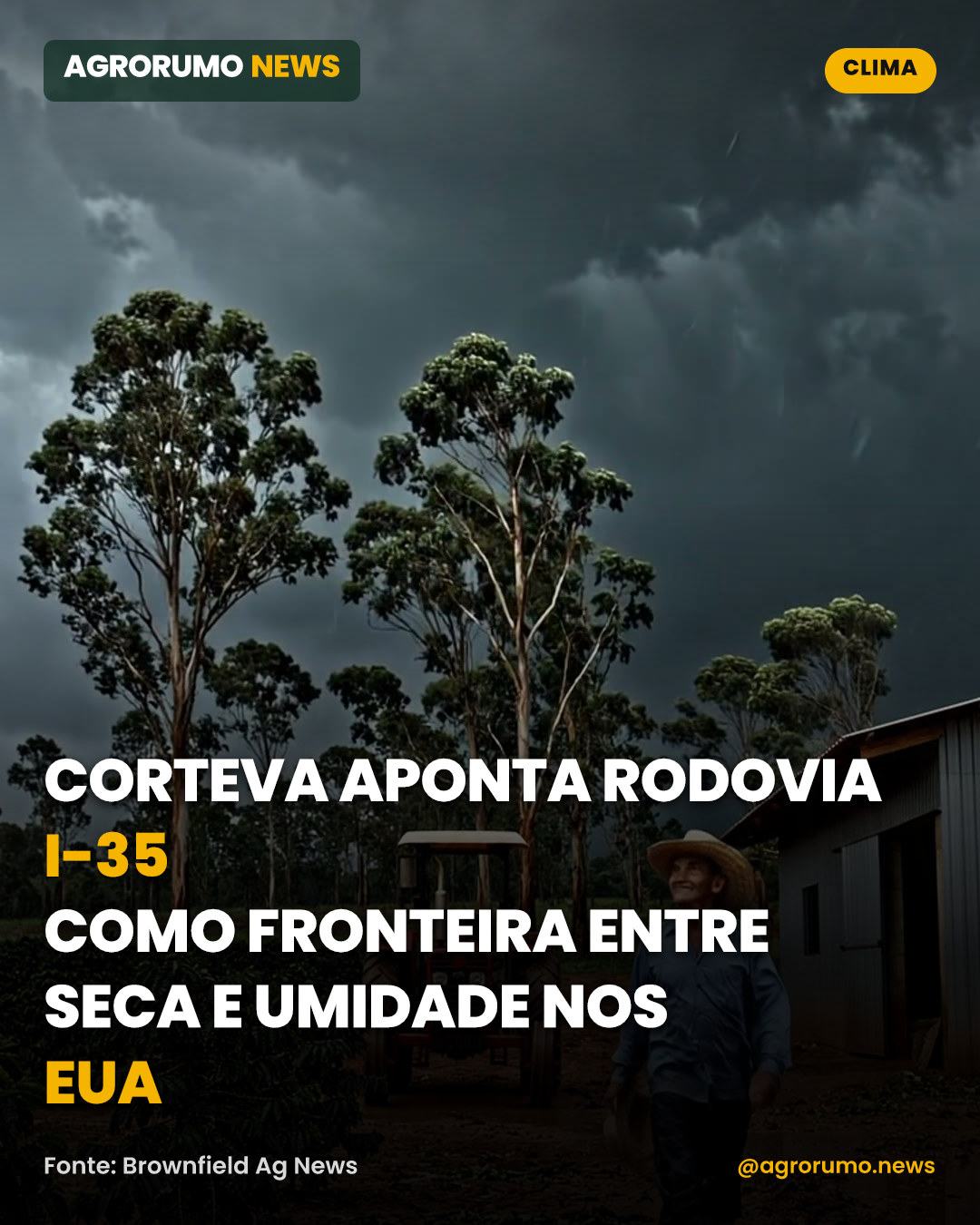 Corteva aponta rodovia I-35 como fronteira entre seca e umidade nos EUA