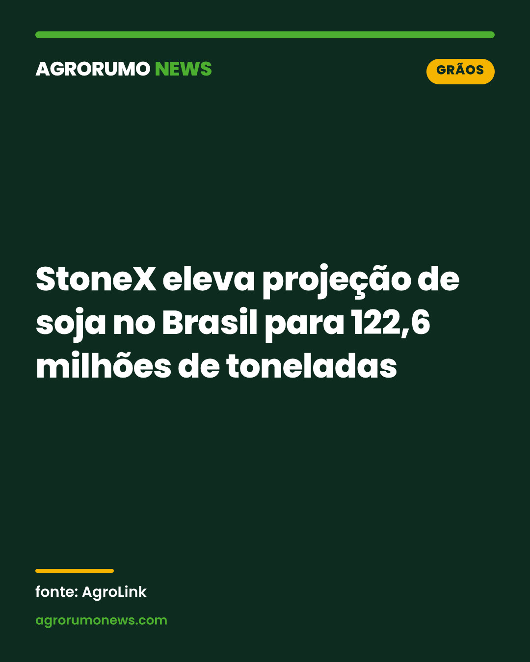 StoneX eleva projeção de soja no Brasil para 122,6 milhões de toneladas