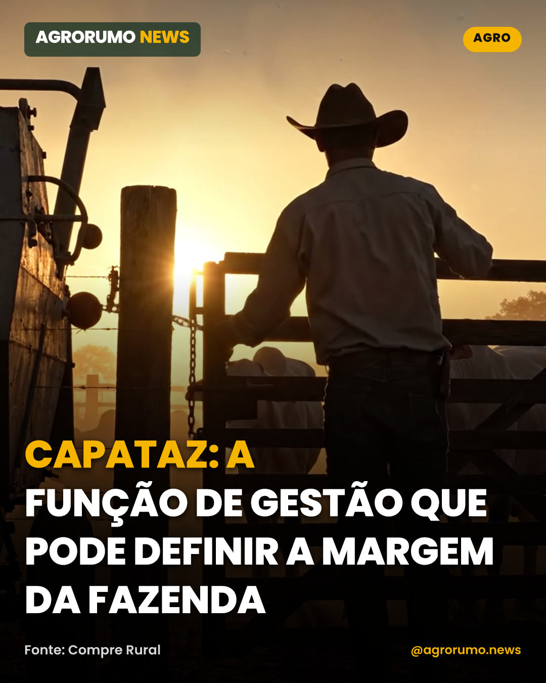 Capataz: a função de gestão que pode definir a margem da fazenda