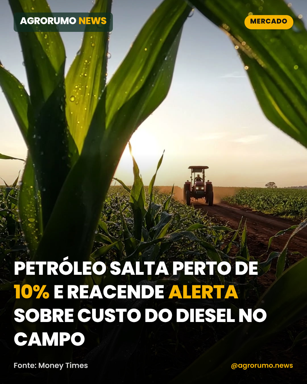 Petróleo salta perto de 10% e reacende alerta sobre custo do diesel no campo