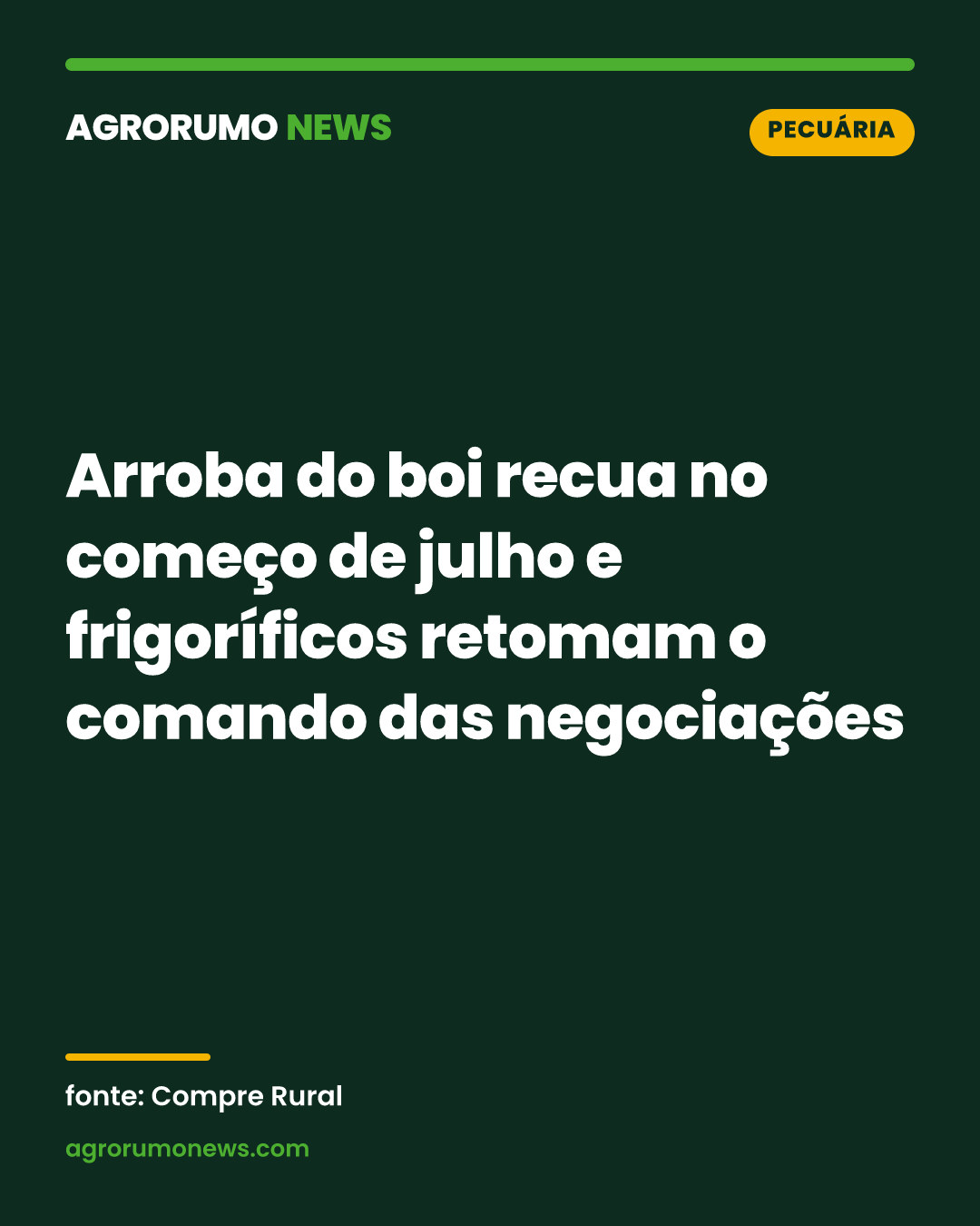 Arroba do boi recua no começo de julho e frigoríficos retomam o comando das negociações