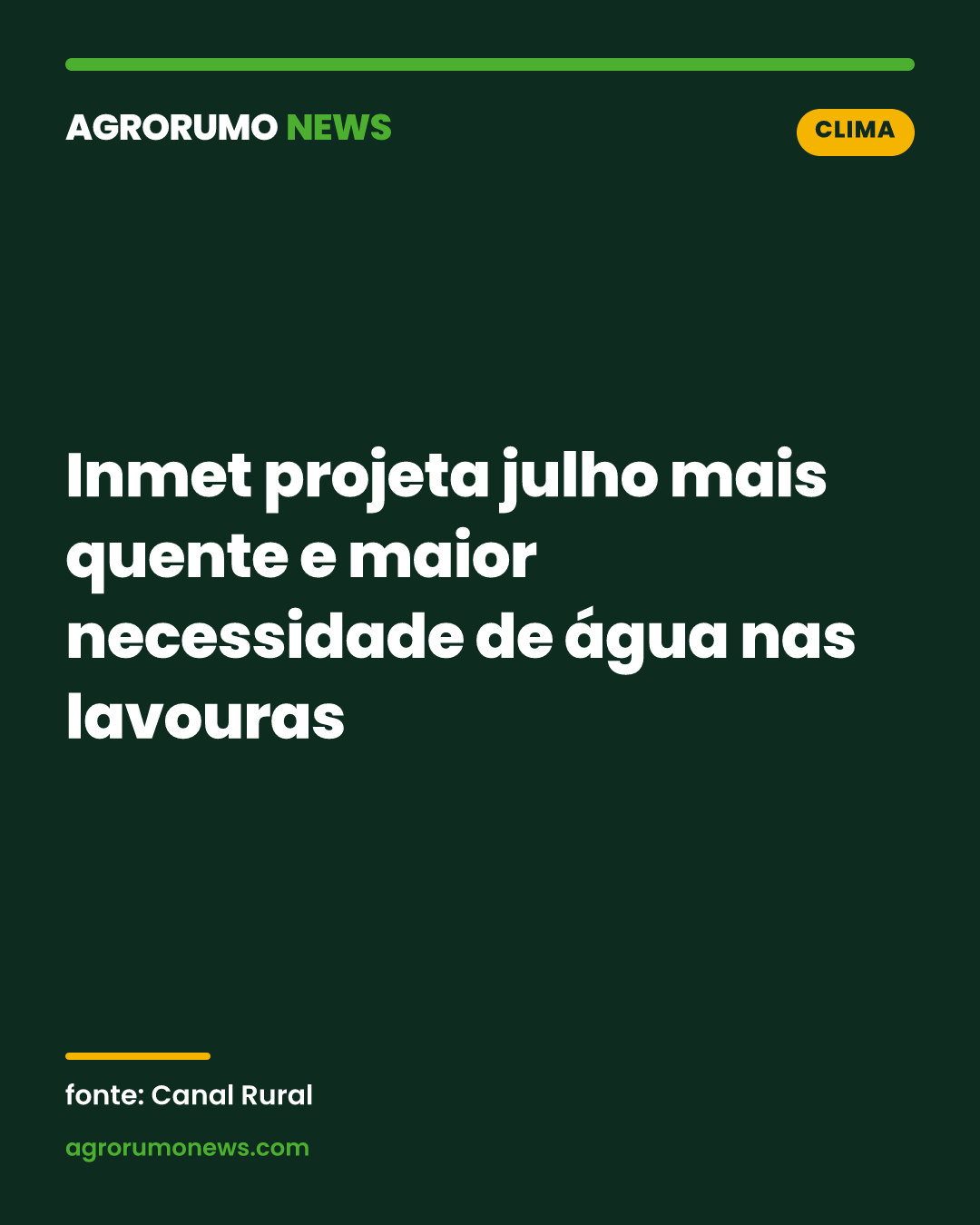 Inmet projeta julho mais quente e maior necessidade de água nas lavouras