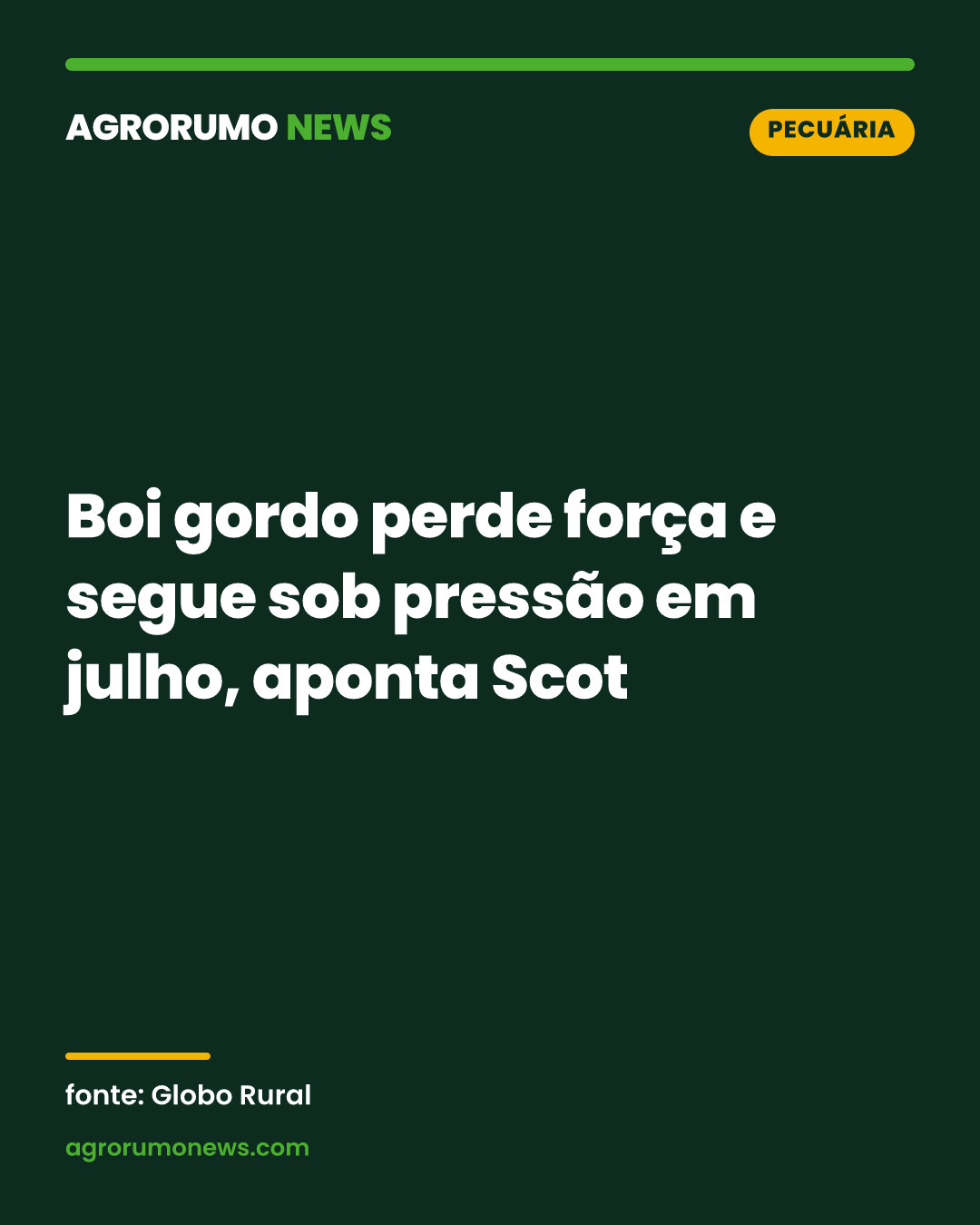 Boi gordo perde força e segue sob pressão em julho, aponta Scot