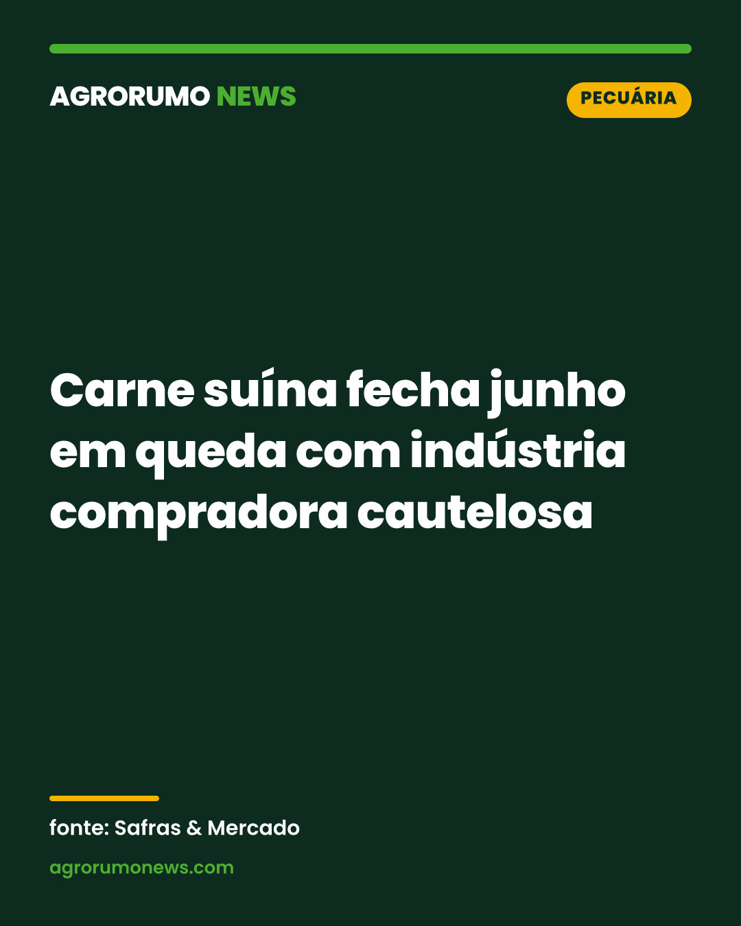 Carne suína fecha junho em queda com indústria compradora cautelosa