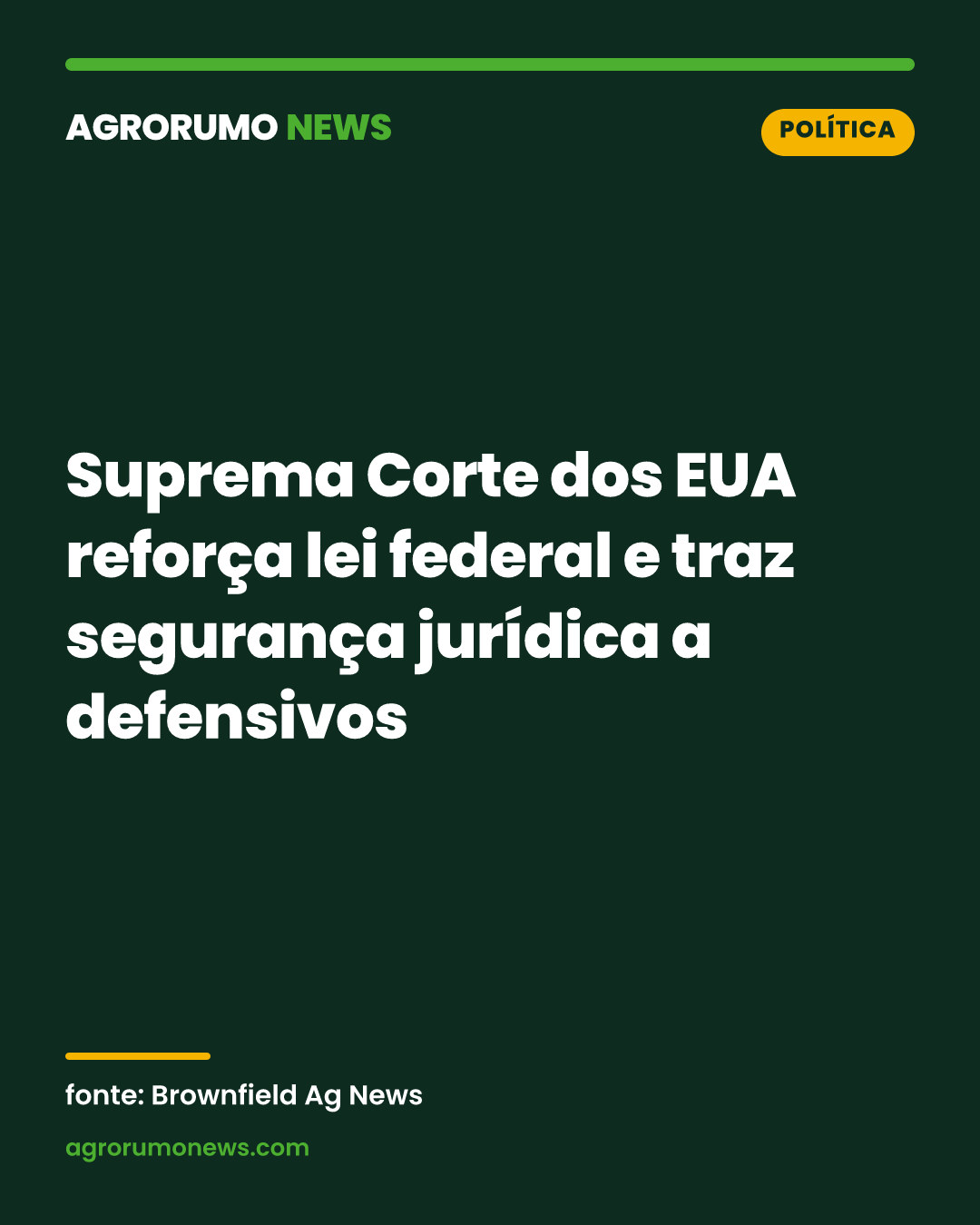Suprema Corte dos EUA reforça lei federal e traz segurança jurídica a defensivos