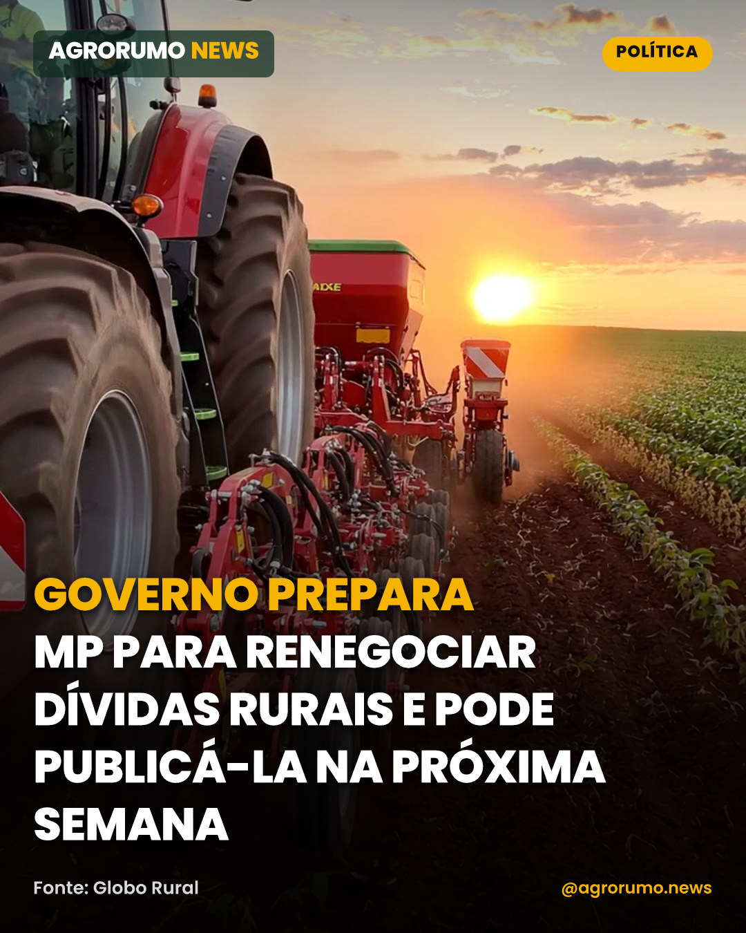 Governo prepara MP para renegociar dívidas rurais e pode publicá-la na próxima semana