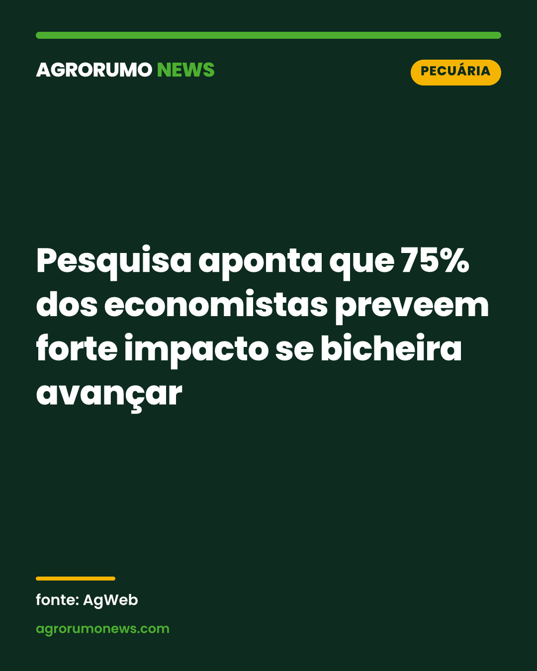Pesquisa aponta que 75% dos economistas preveem forte impacto se bicheira avançar