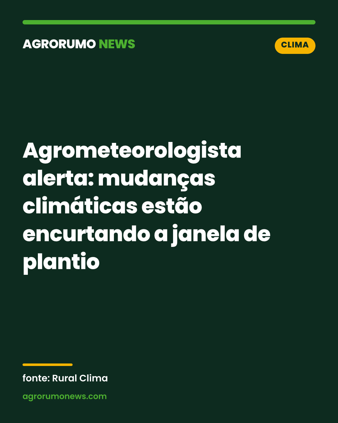 Agrometeorologista alerta: mudanças climáticas estão encurtando a janela de plantio