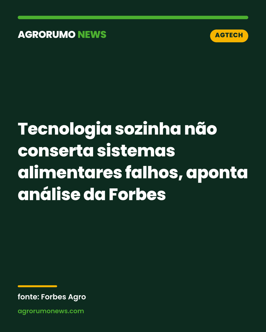 Tecnologia sozinha não conserta sistemas alimentares falhos, aponta análise da Forbes