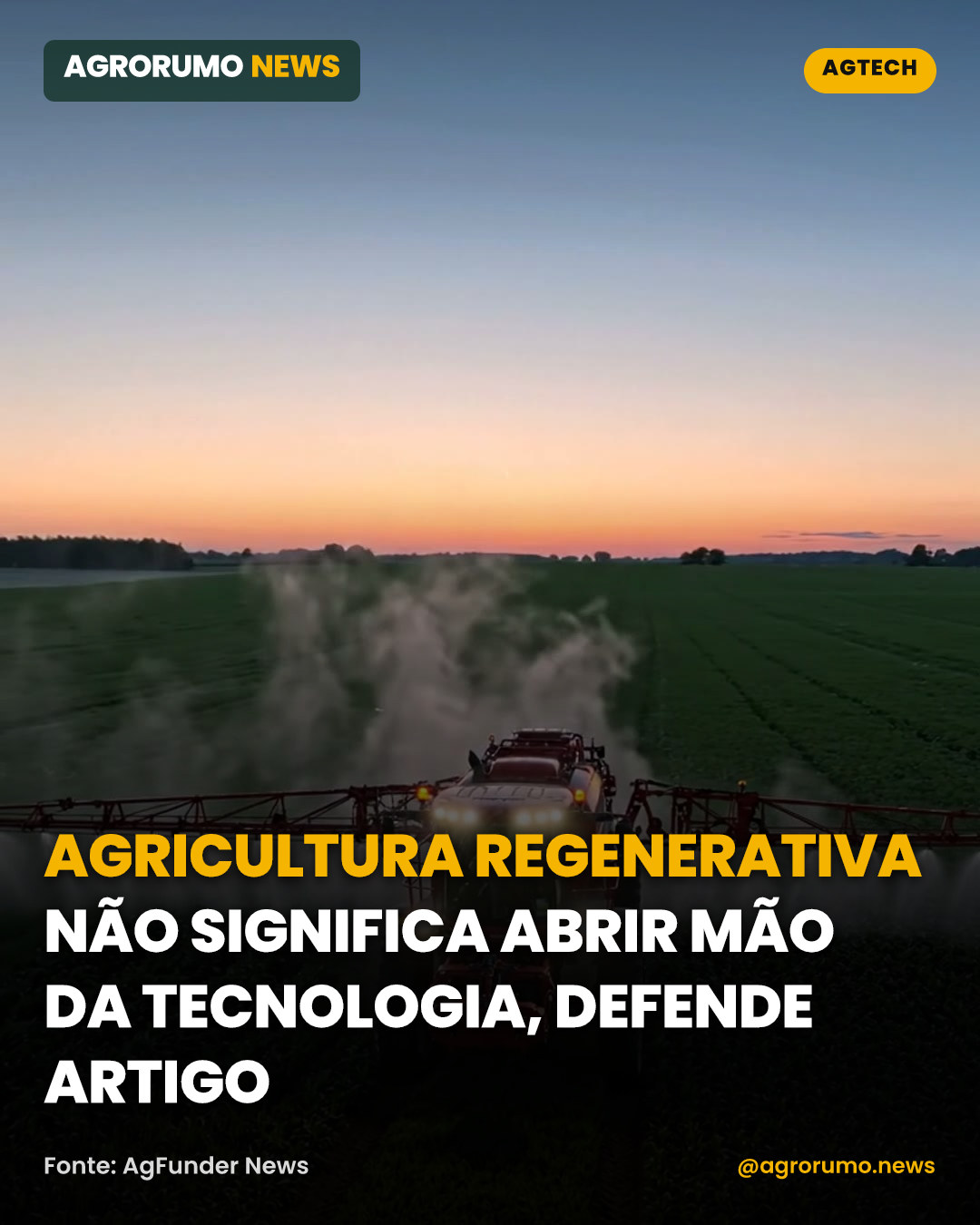 Agricultura regenerativa não significa abrir mão da tecnologia, defende artigo