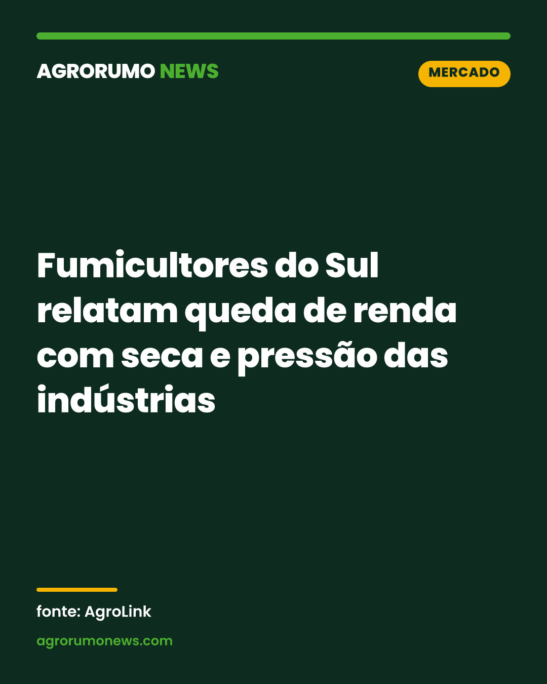 Fumicultores do Sul relatam queda de renda com seca e pressão das indústrias