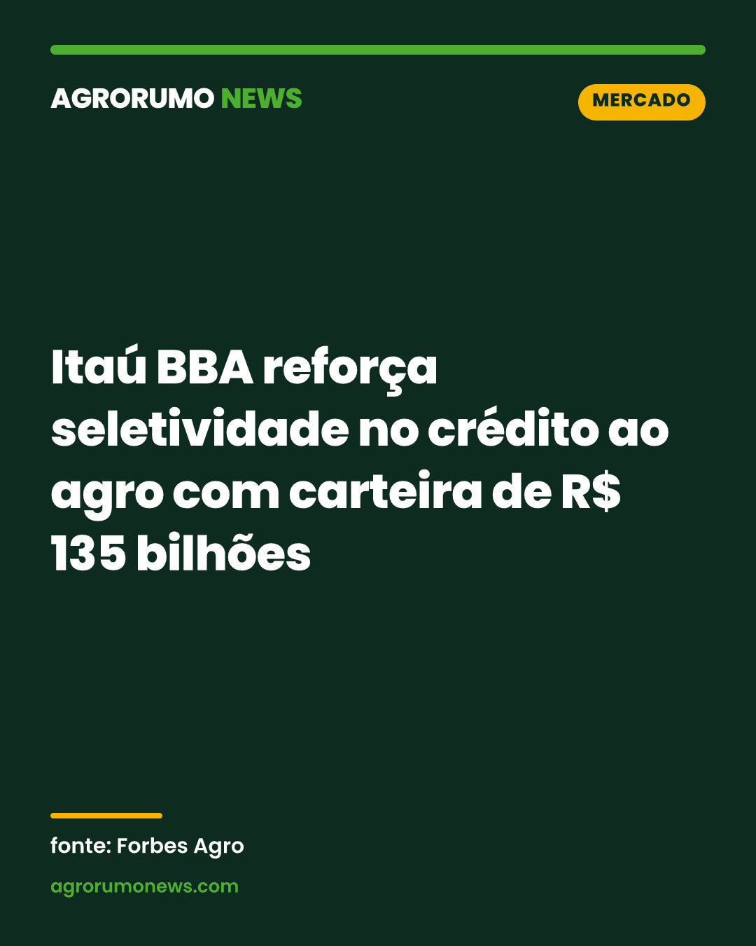 Itaú BBA reforça seletividade no crédito ao agro com carteira de R$ 135 bilhões