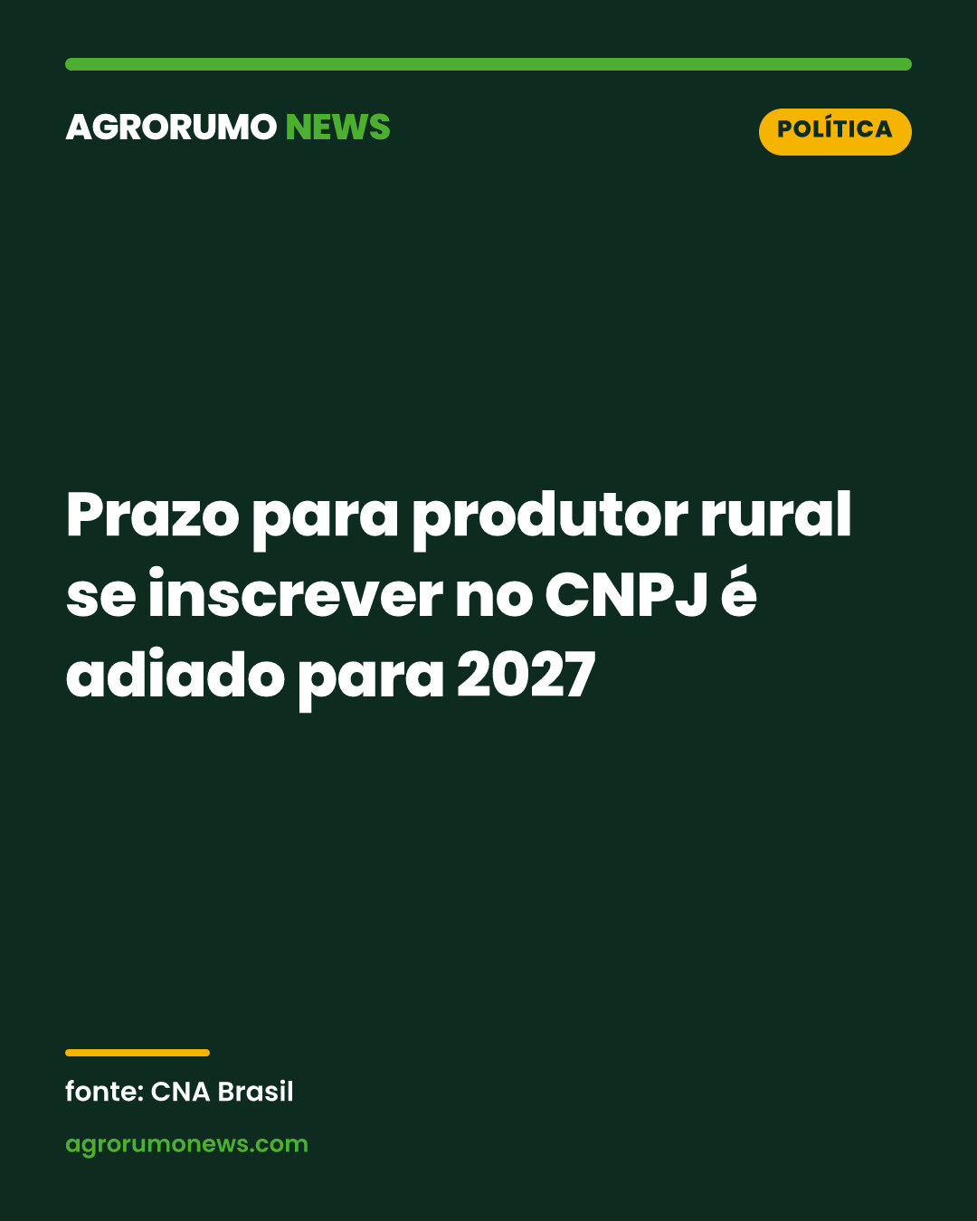 Prazo para produtor rural se inscrever no CNPJ é adiado para 2027