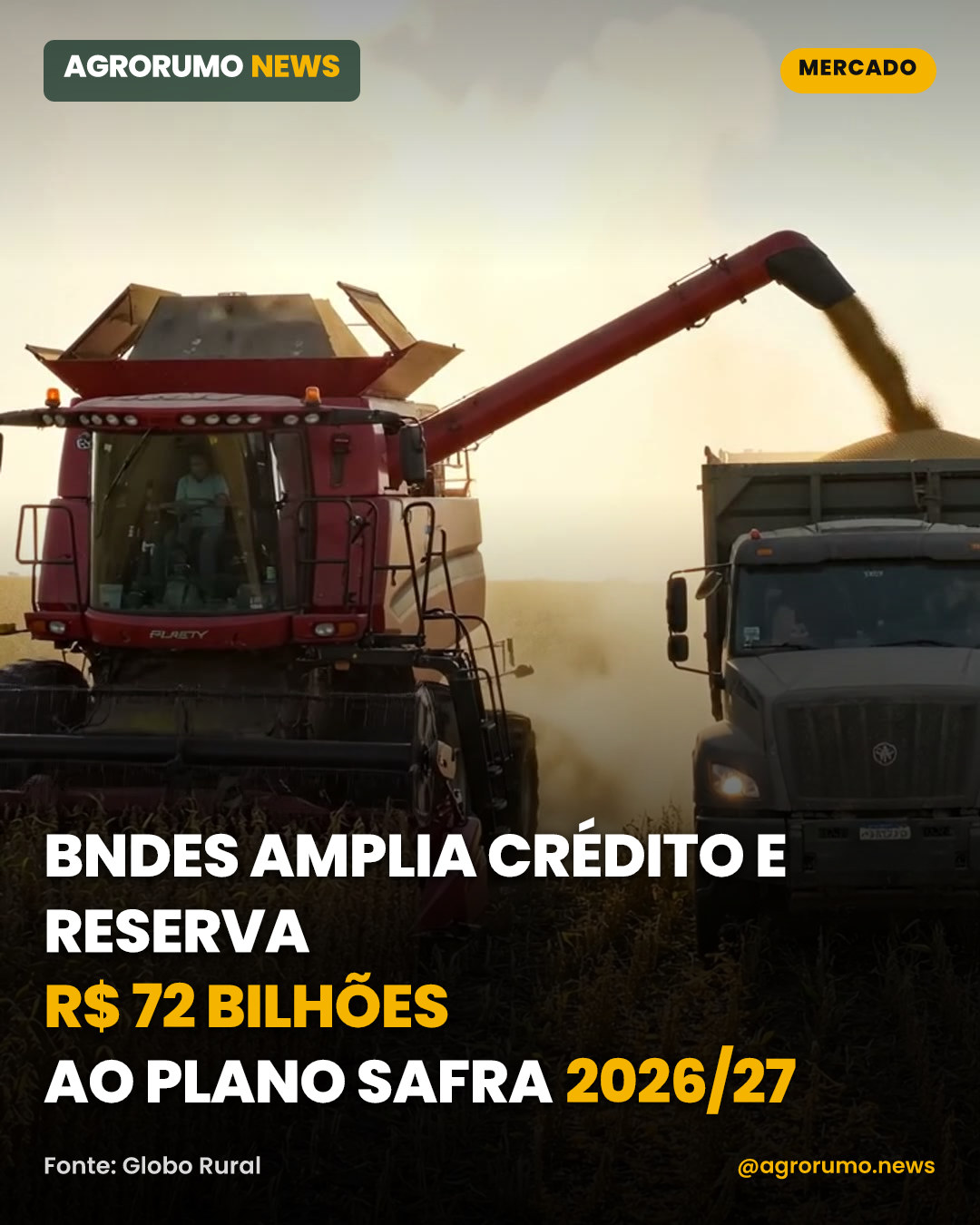 BNDES amplia crédito e reserva R$ 72 bilhões ao Plano Safra 2026/27