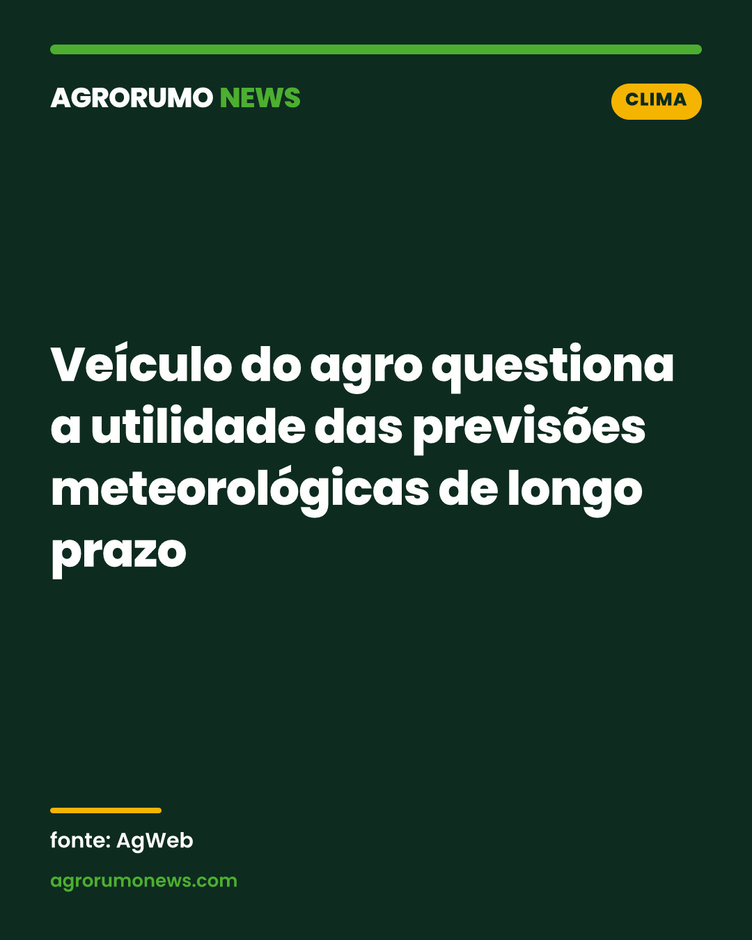 Veículo do agro questiona a utilidade das previsões meteorológicas de longo prazo