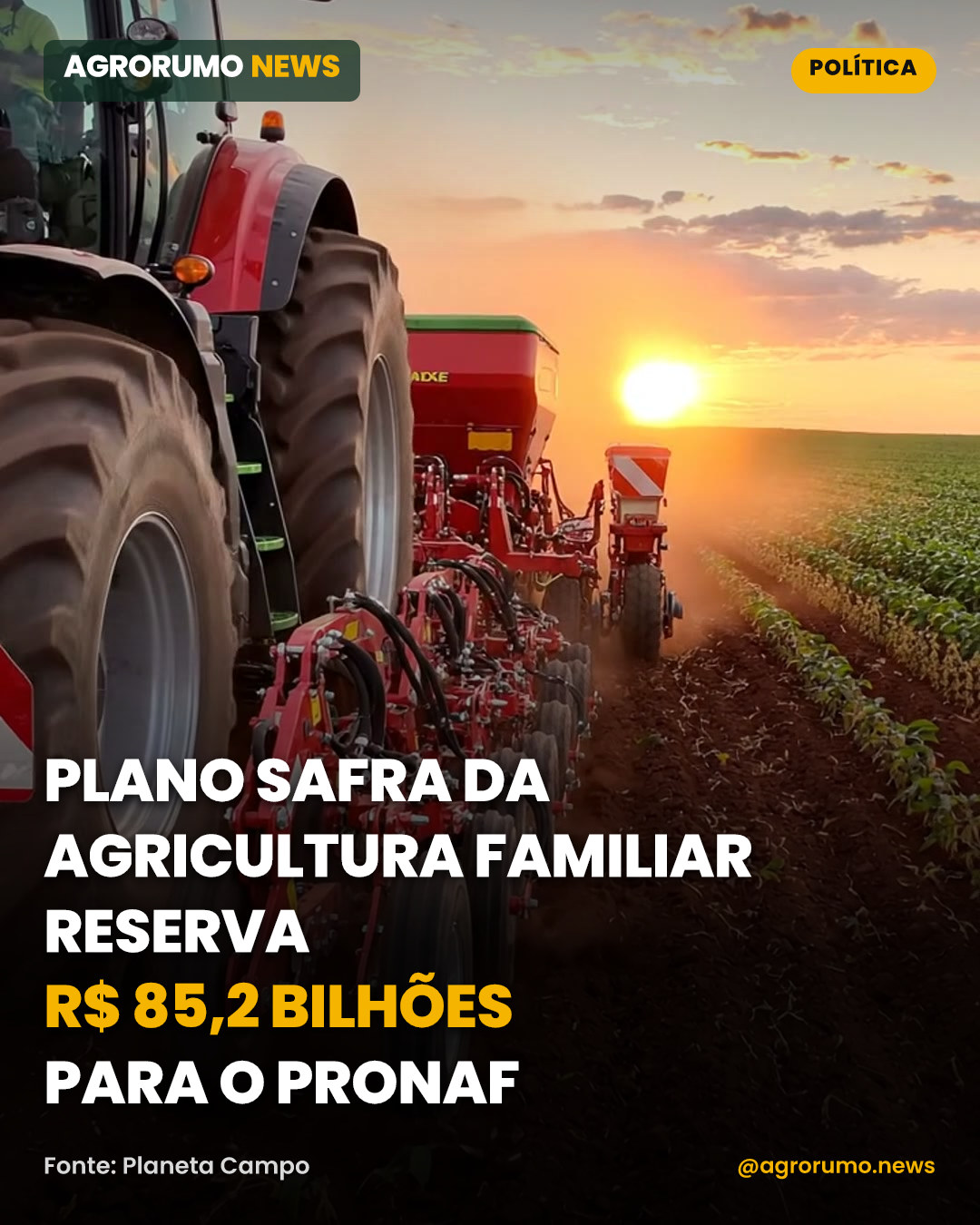 Plano Safra da agricultura familiar reserva R$ 85,2 bilhões para o Pronaf