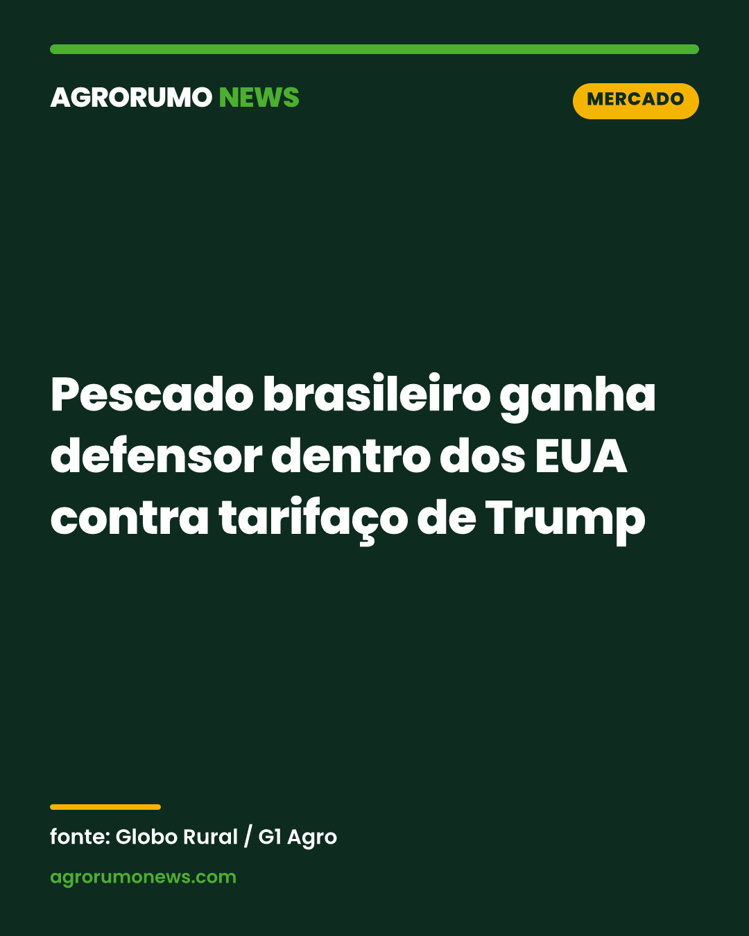 Pescado brasileiro ganha defensor dentro dos EUA contra tarifaço de Trump