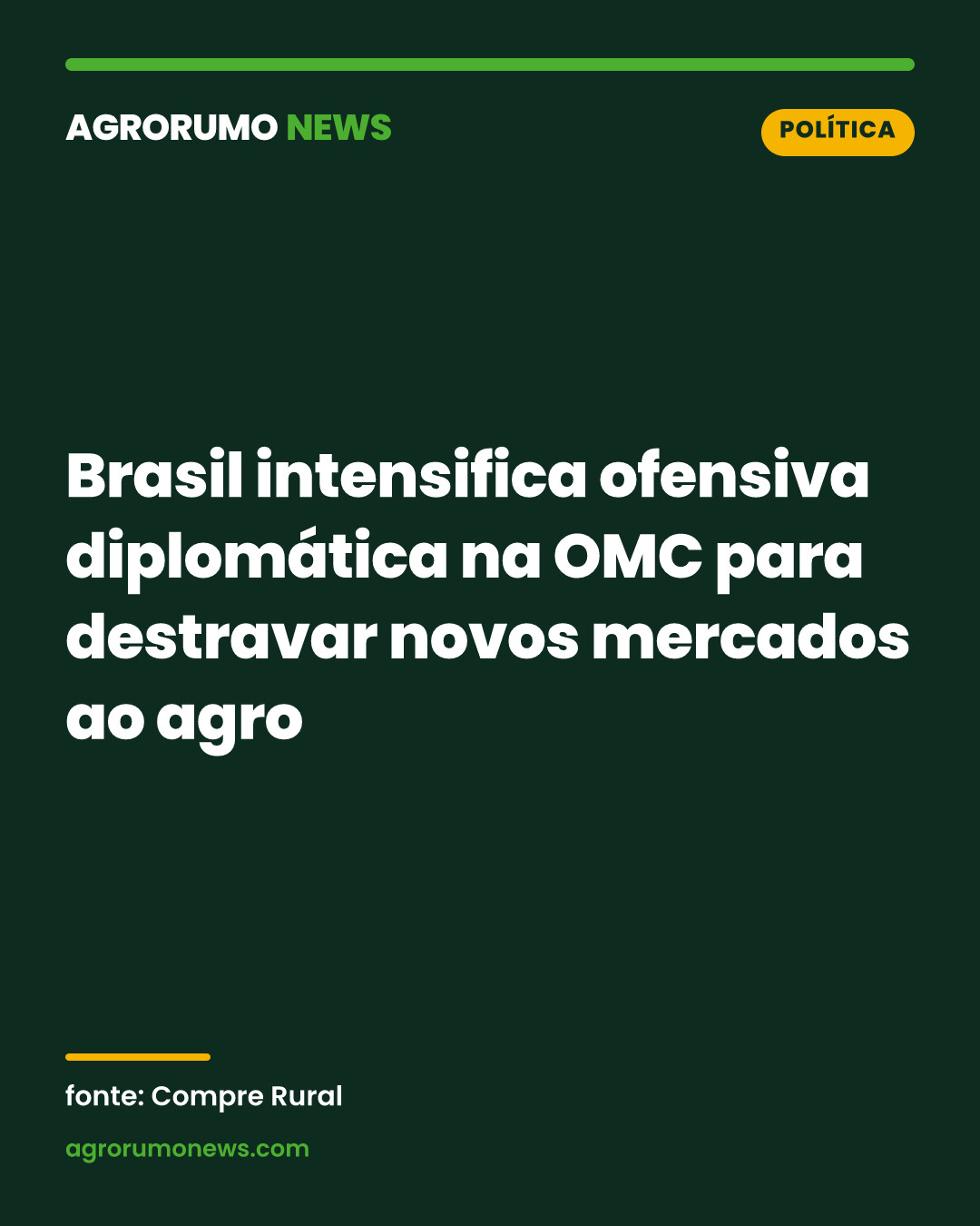 Brasil intensifica ofensiva diplomática na OMC para destravar novos mercados ao agro