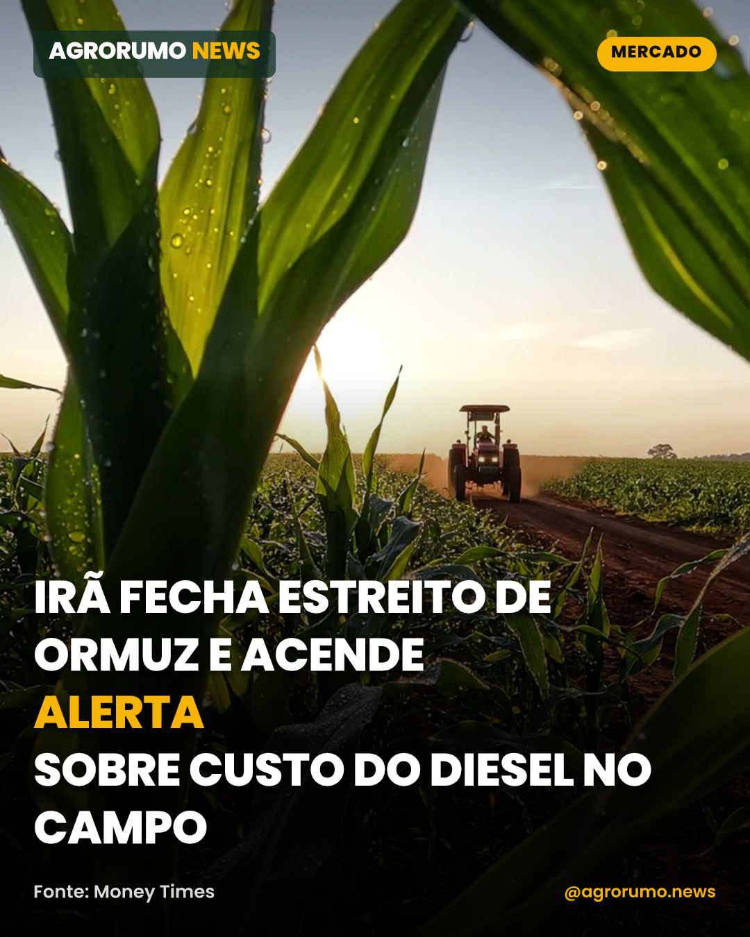 Irã fecha Estreito de Ormuz e acende alerta sobre custo do diesel no campo