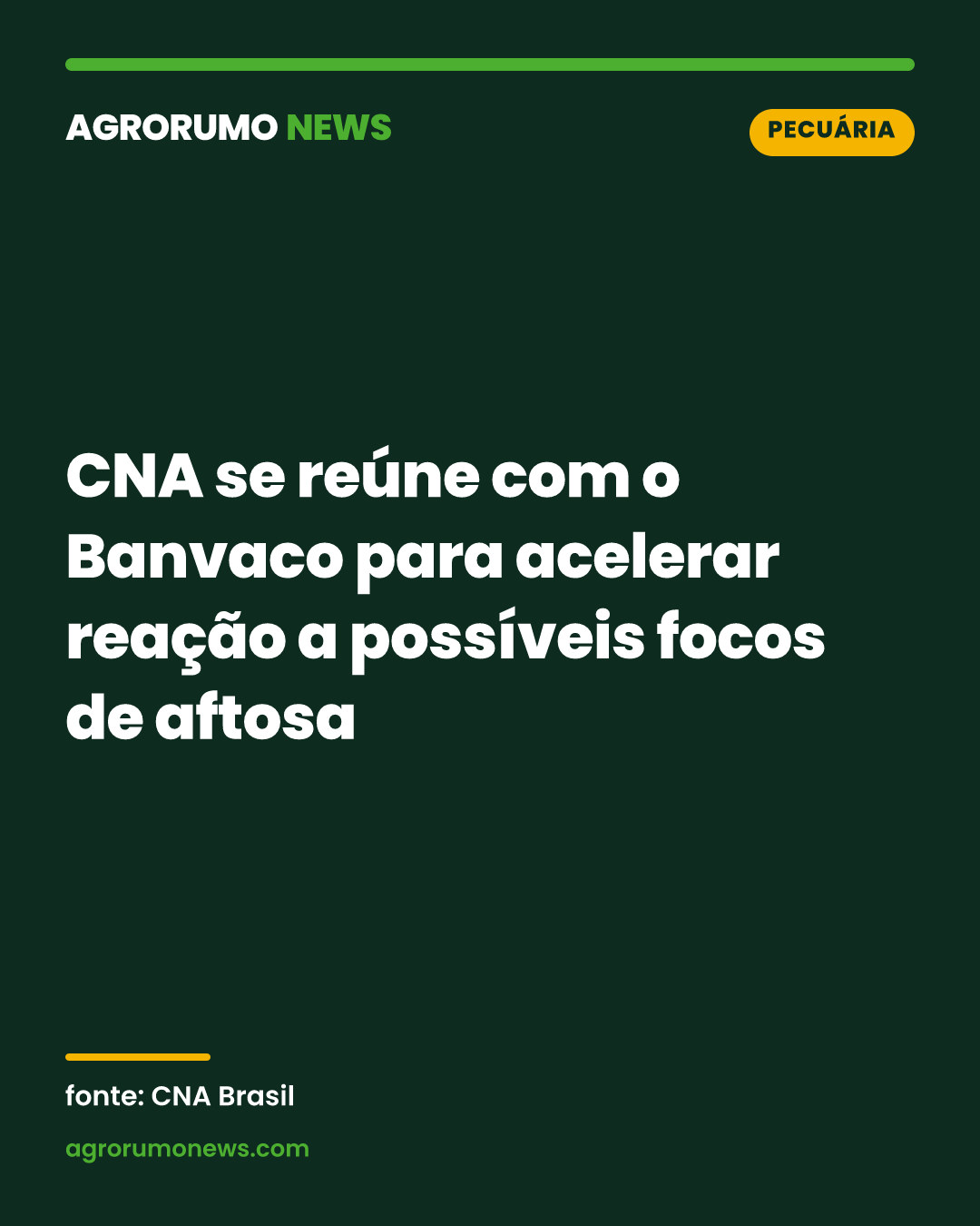 CNA se reúne com o Banvaco para acelerar reação a possíveis focos de aftosa
