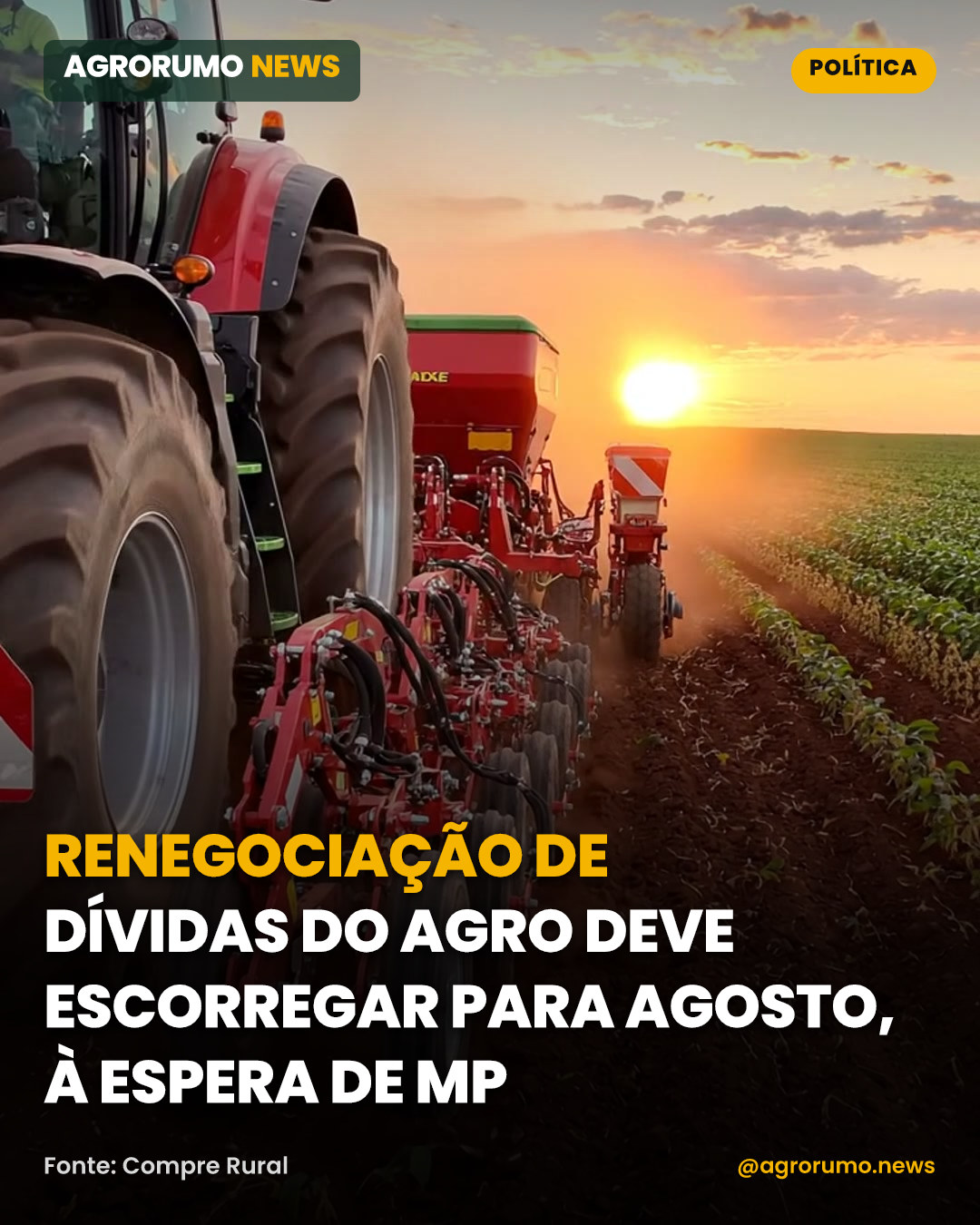 Renegociação de dívidas do agro deve escorregar para agosto, à espera de MP