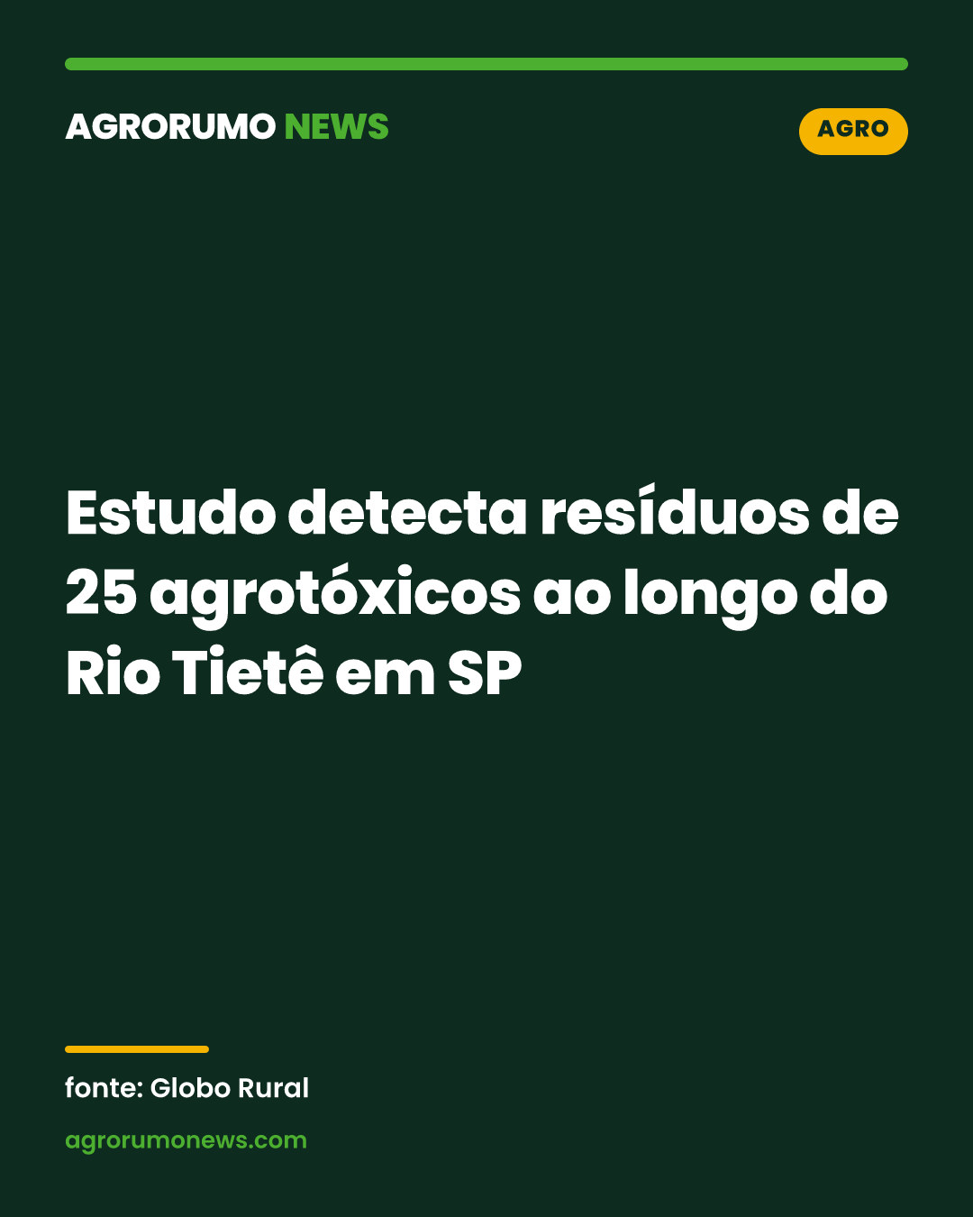 Estudo detecta resíduos de 25 agrotóxicos ao longo do Rio Tietê em SP