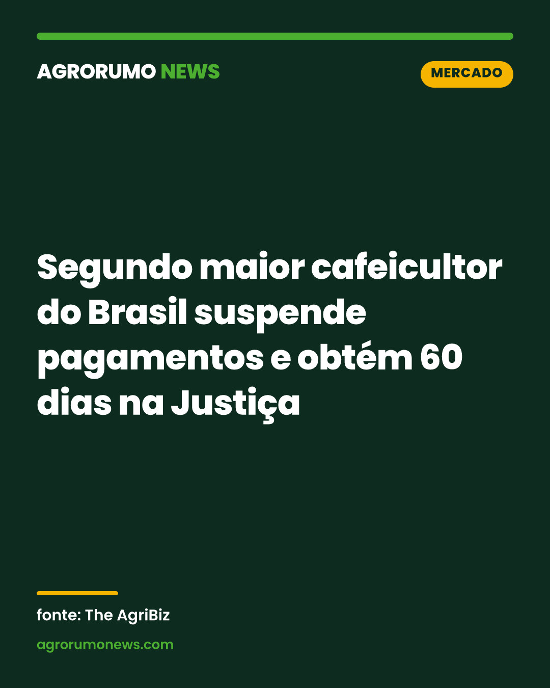 Segundo maior cafeicultor do Brasil suspende pagamentos e obtém 60 dias na Justiça