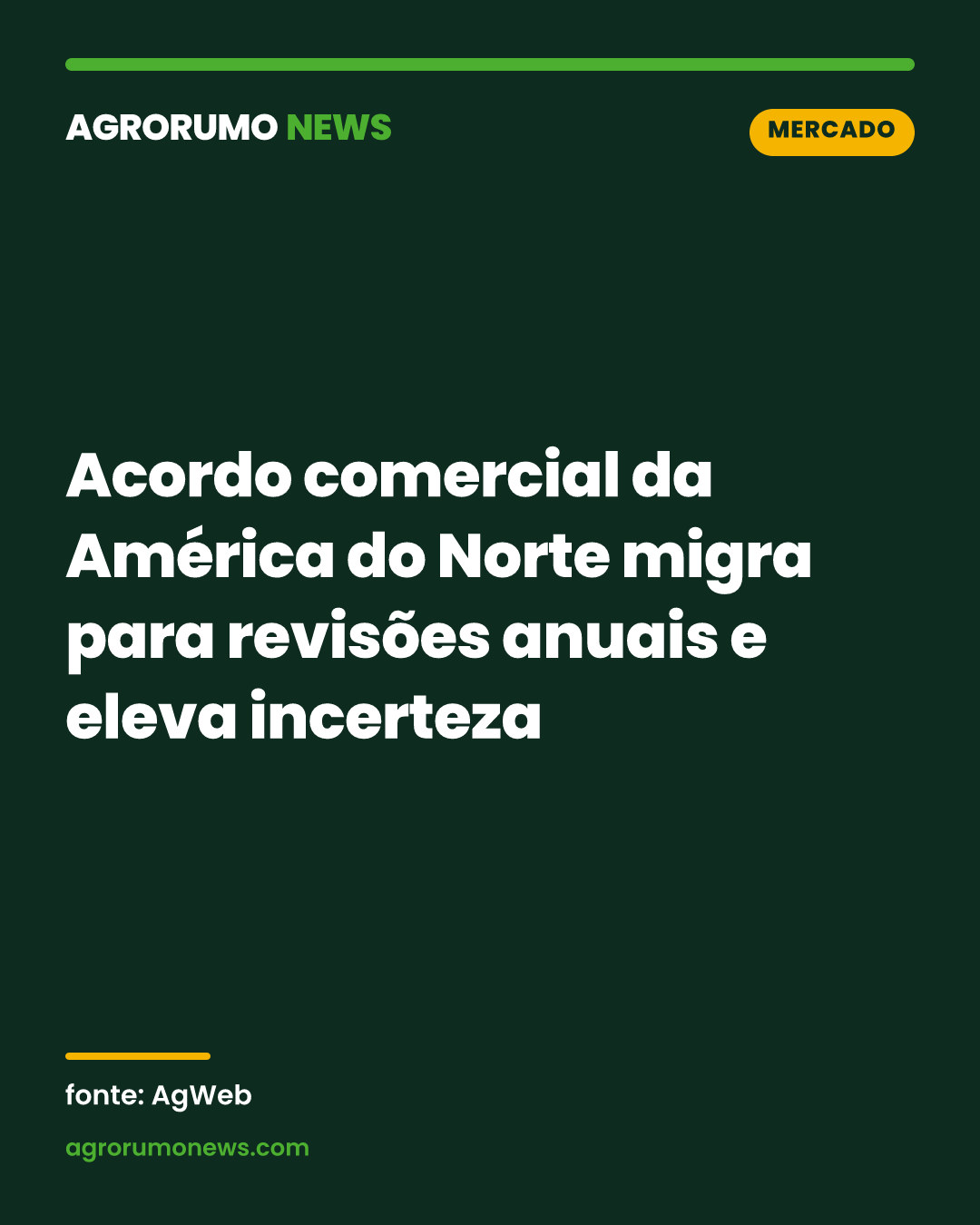 Acordo comercial da América do Norte migra para revisões anuais e eleva incerteza