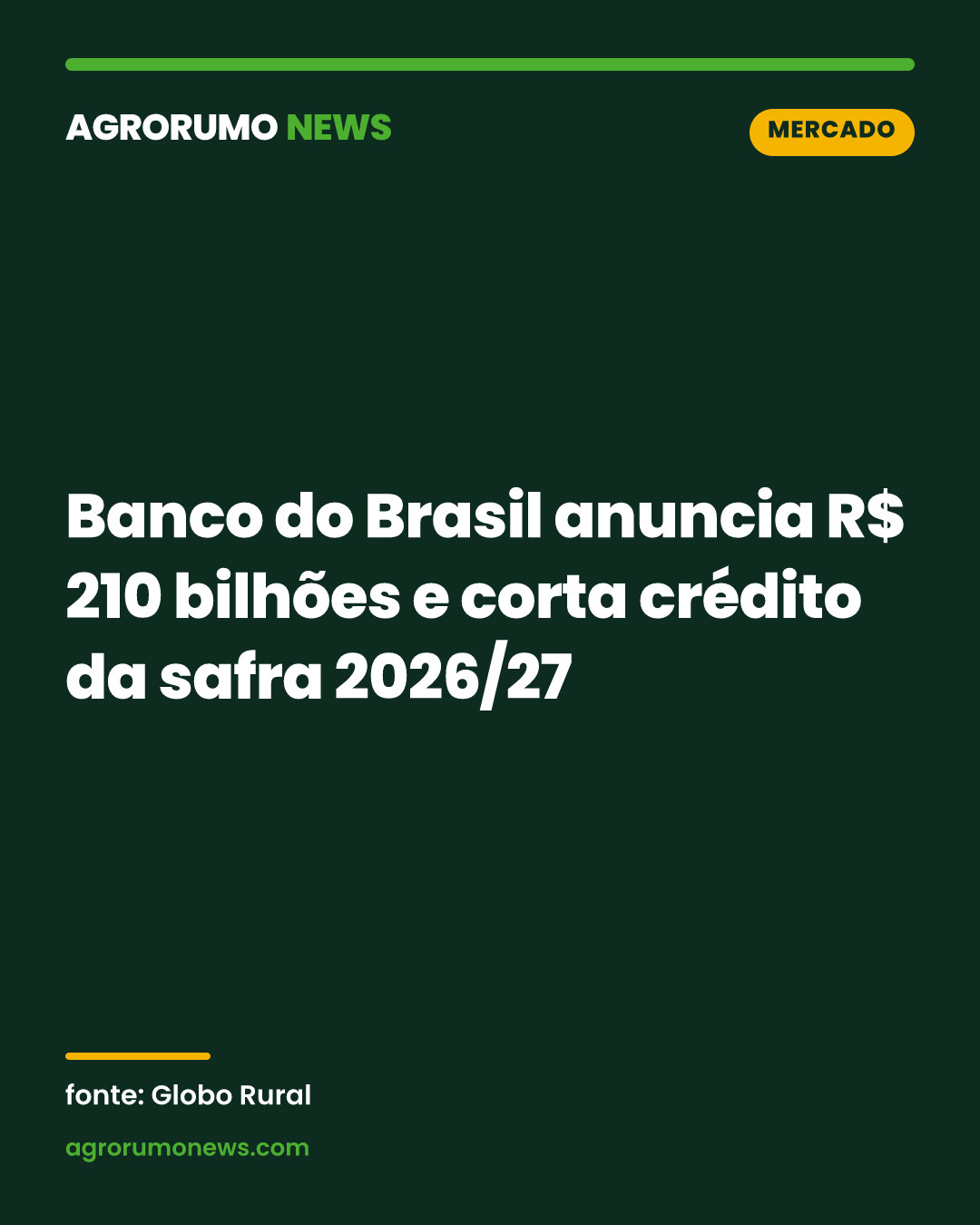 Banco do Brasil anuncia R$ 210 bilhões e corta crédito da safra 2026/27