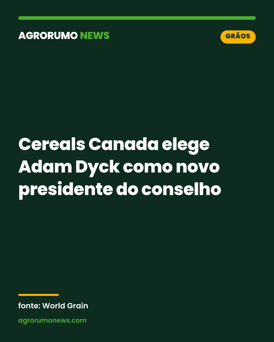 Cereals Canada elege Adam Dyck como novo presidente do conselho