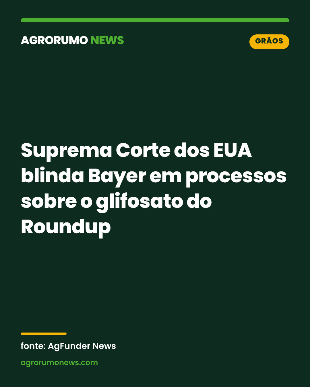 Suprema Corte dos EUA blinda Bayer em processos sobre o glifosato do Roundup