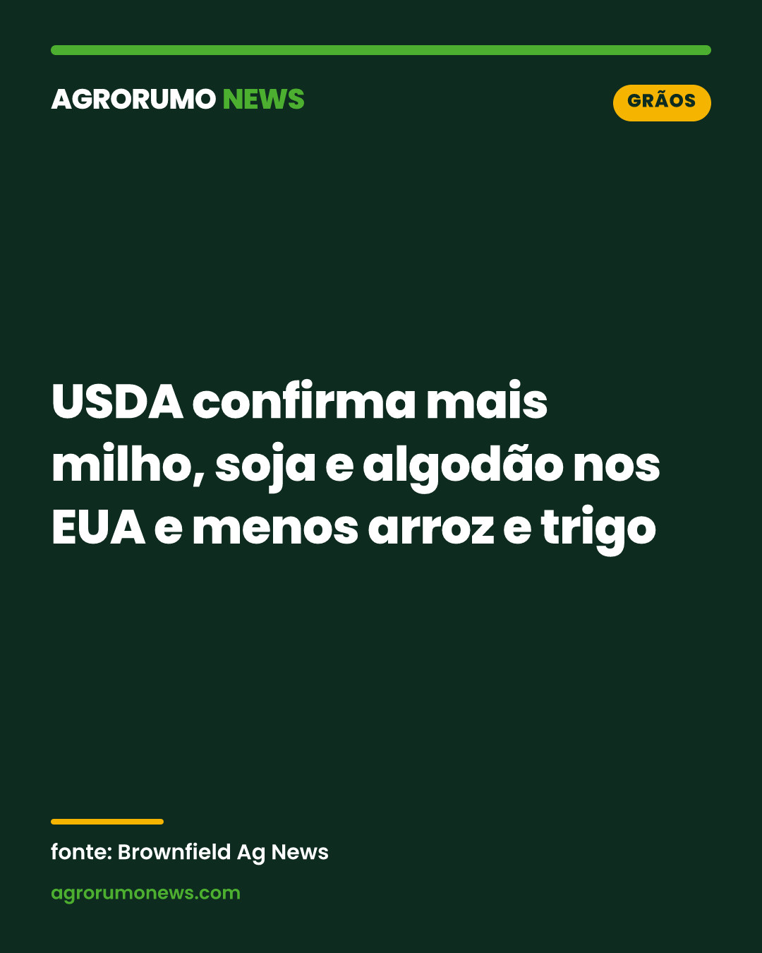 USDA confirma mais milho, soja e algodão nos EUA e menos arroz e trigo