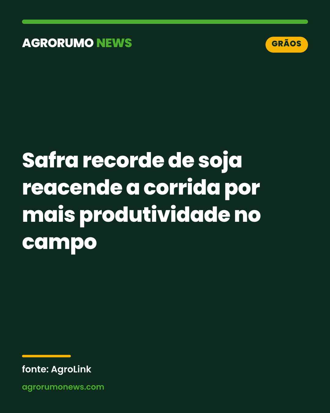 Safra recorde de soja reacende a corrida por mais produtividade no campo