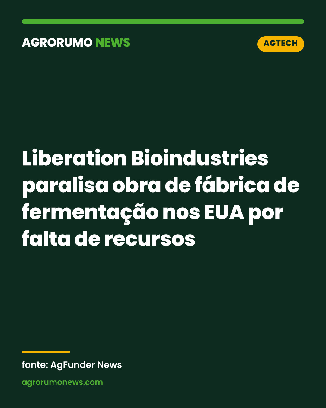Liberation Bioindustries paralisa obra de fábrica de fermentação nos EUA por falta de recursos
