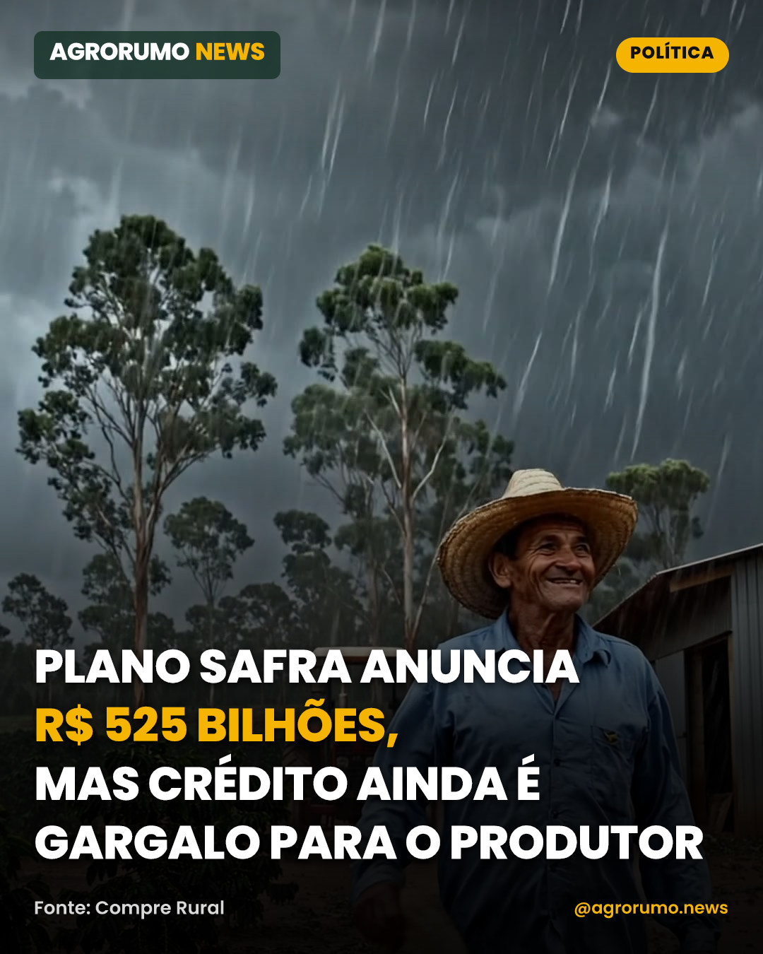 Plano Safra anuncia R$ 525 bilhões, mas crédito ainda é gargalo para o produtor