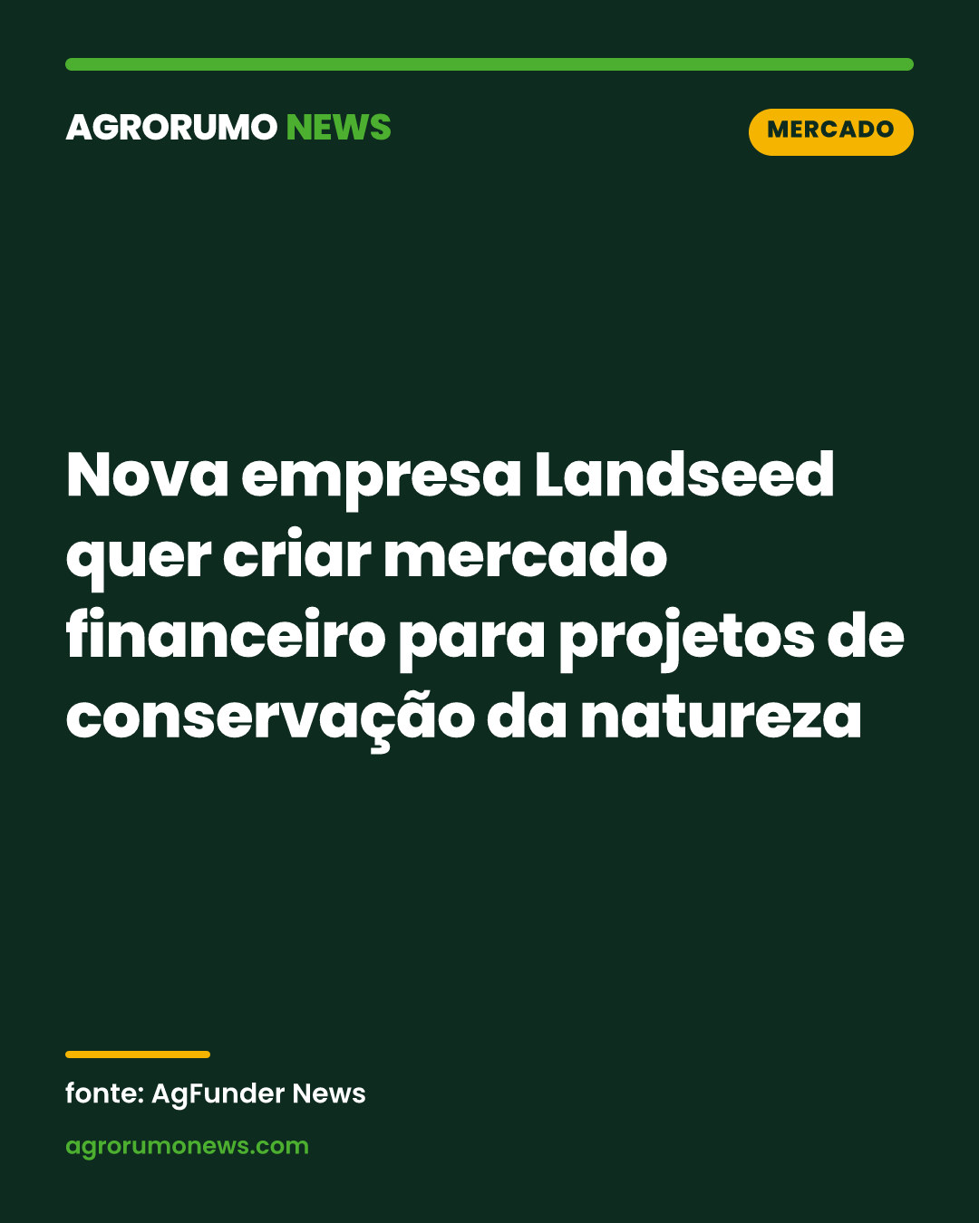 Nova empresa Landseed quer criar mercado financeiro para projetos de conservação da natureza