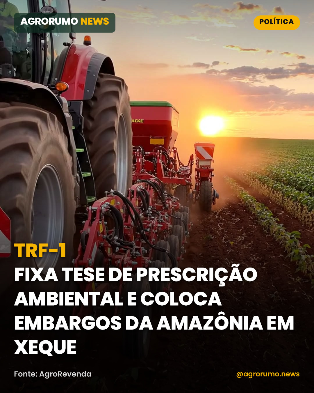 TRF-1 fixa tese de prescrição ambiental e coloca embargos da Amazônia em xeque