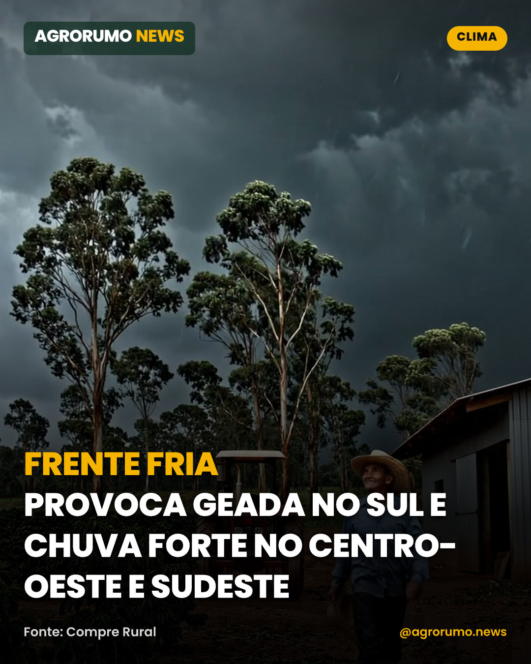 Frente fria provoca geada no Sul e chuva forte no Centro-Oeste e Sudeste