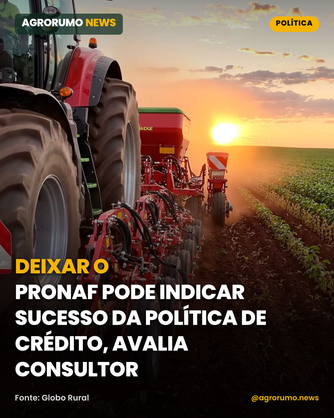 Deixar o Pronaf pode indicar sucesso da política de crédito, avalia consultor