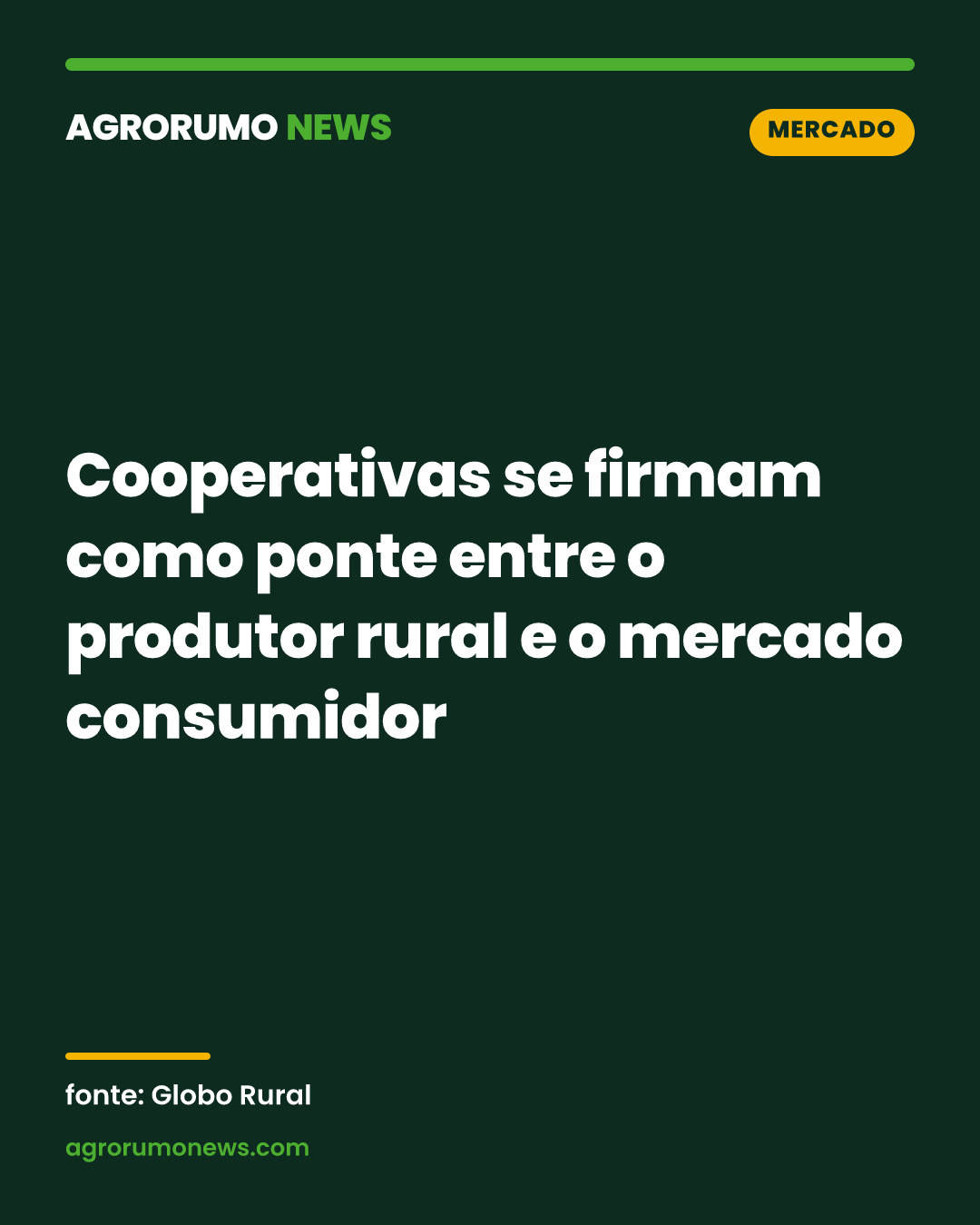Cooperativas se firmam como ponte entre o produtor rural e o mercado consumidor