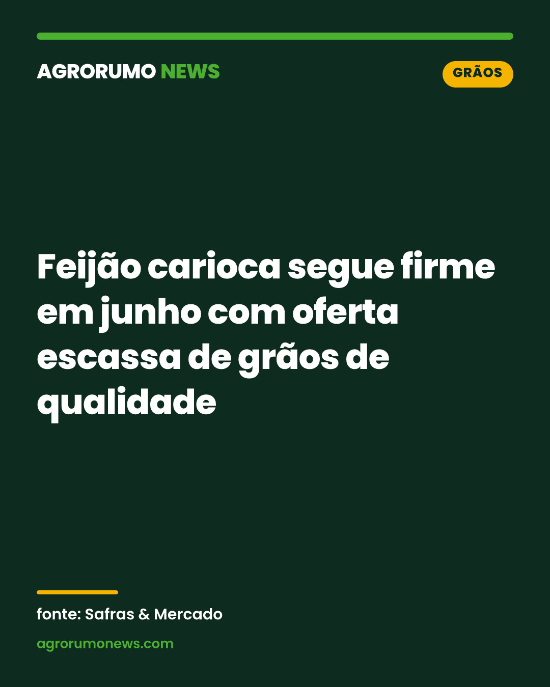 Feijão carioca segue firme em junho com oferta escassa de grãos de qualidade