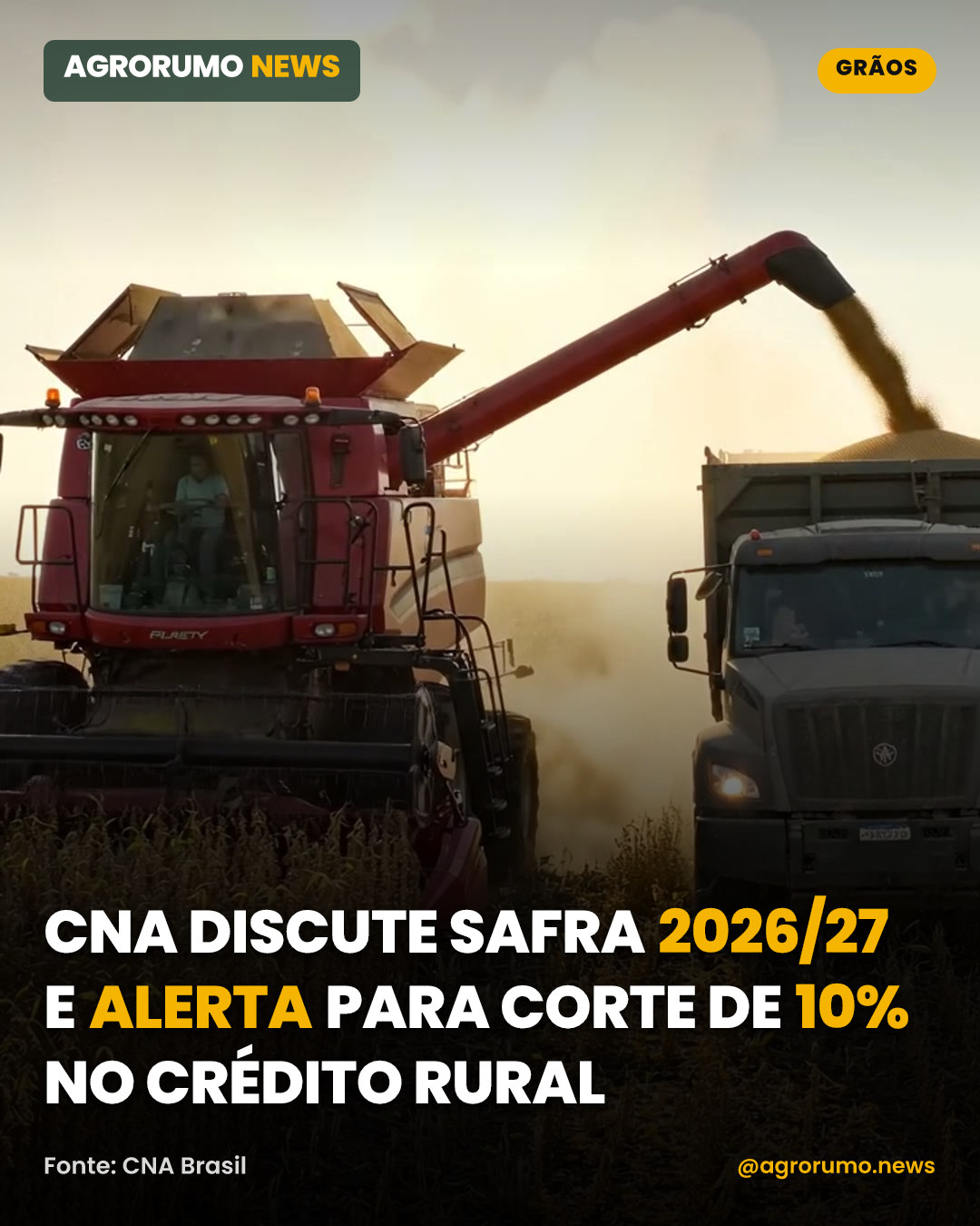 CNA discute safra 2026/27 e alerta para corte de 10% no crédito rural