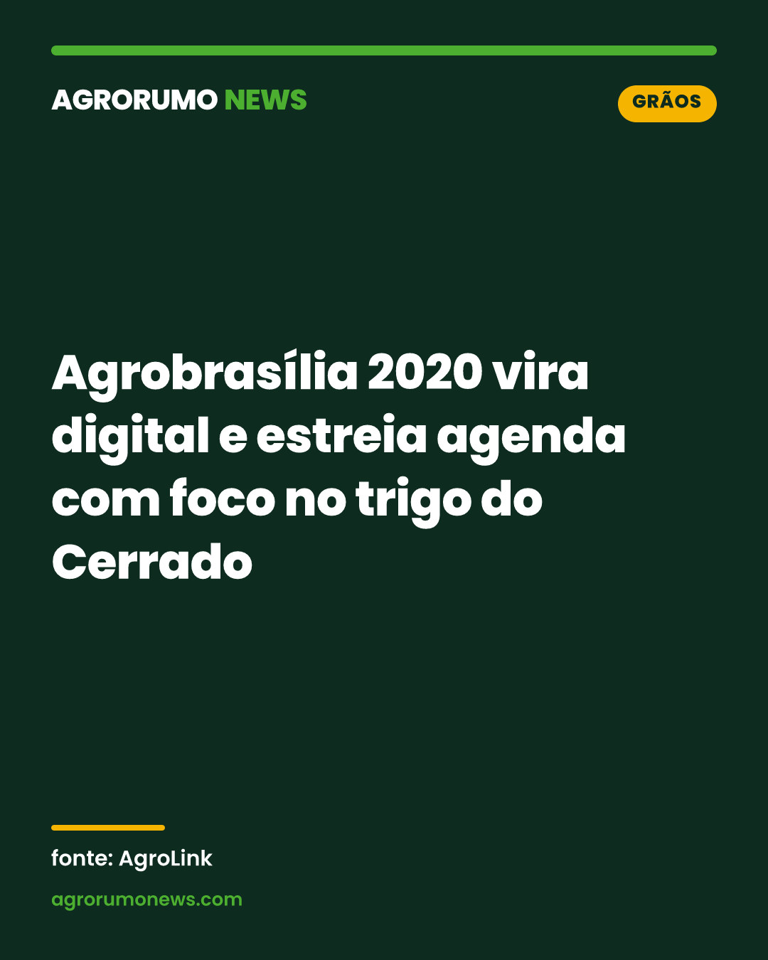 Agrobrasília 2020 vira digital e estreia agenda com foco no trigo do Cerrado