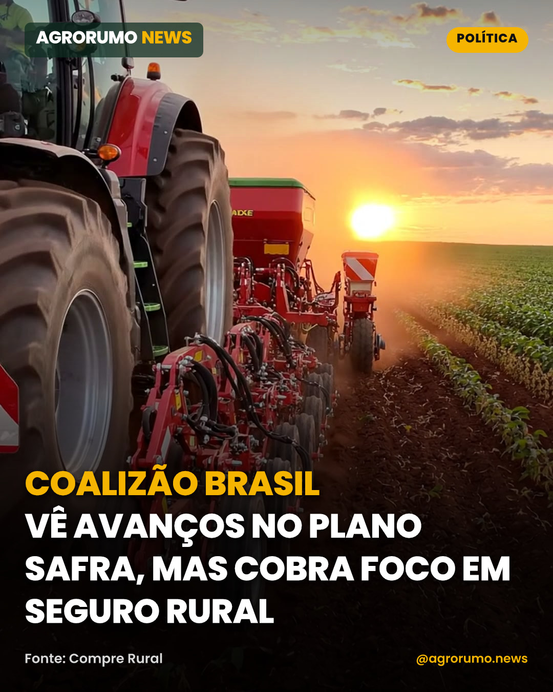 Coalizão Brasil vê avanços no Plano Safra, mas cobra foco em seguro rural