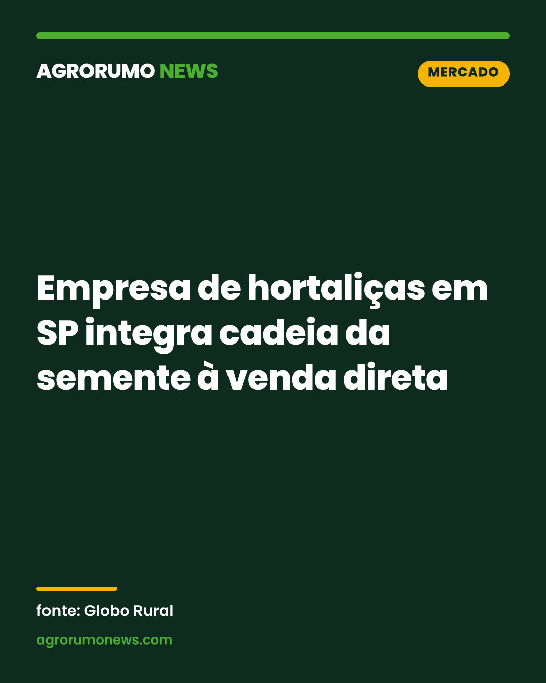Empresa de hortaliças em SP integra cadeia da semente à venda direta
