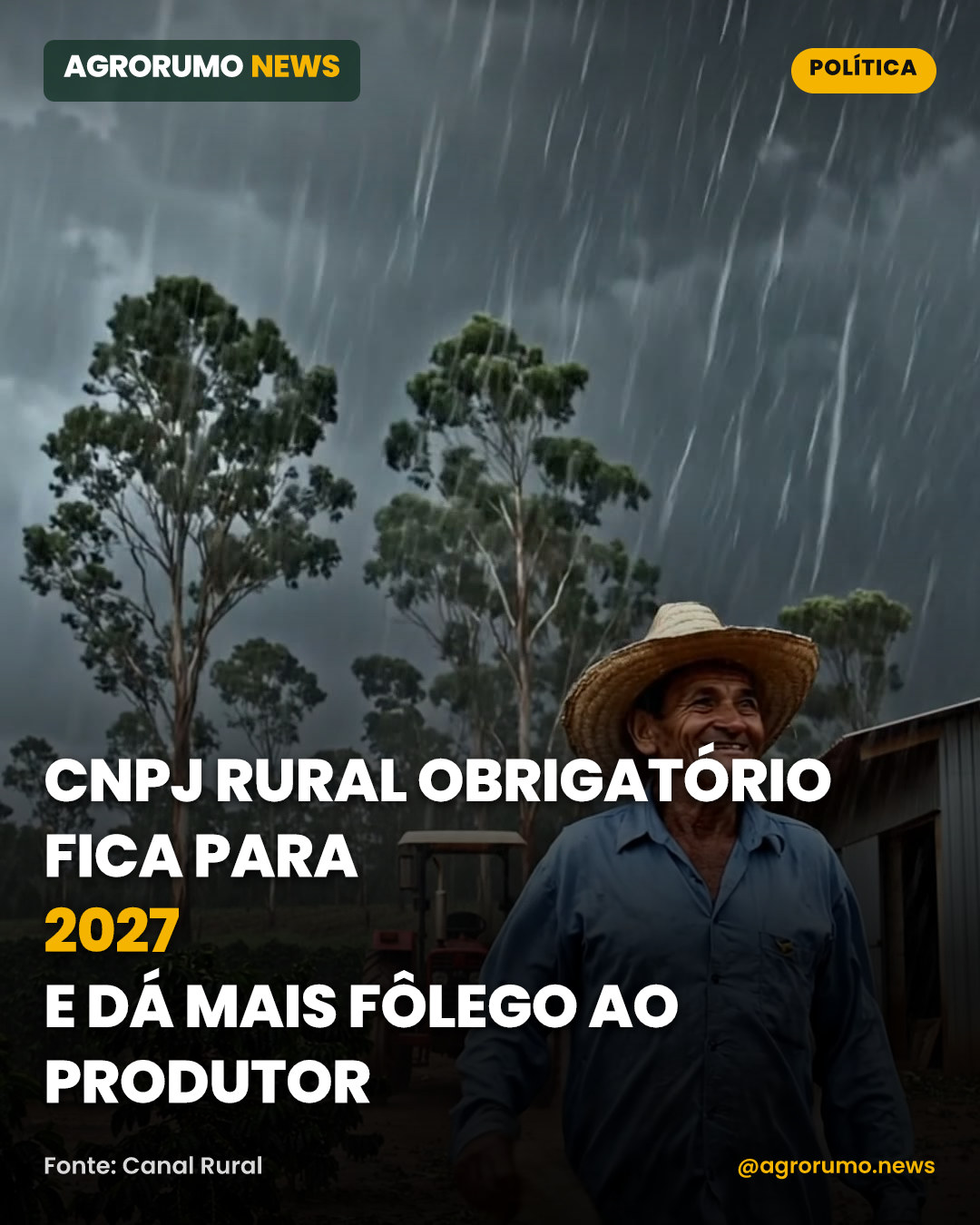 CNPJ rural obrigatório fica para 2027 e dá mais fôlego ao produtor