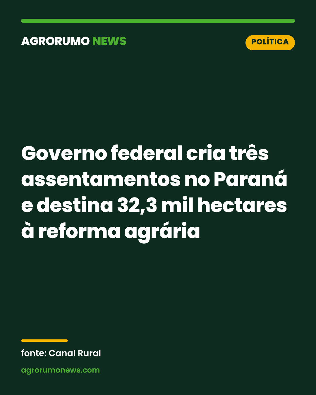 Governo federal cria três assentamentos no Paraná e destina 32,3 mil hectares à reforma agrária