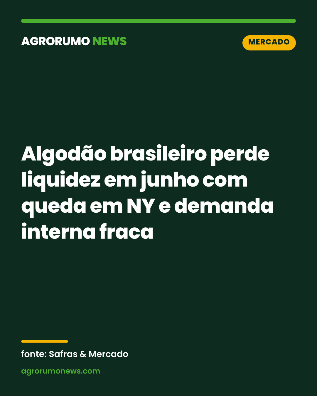 Algodão brasileiro perde liquidez em junho com queda em NY e demanda interna fraca
