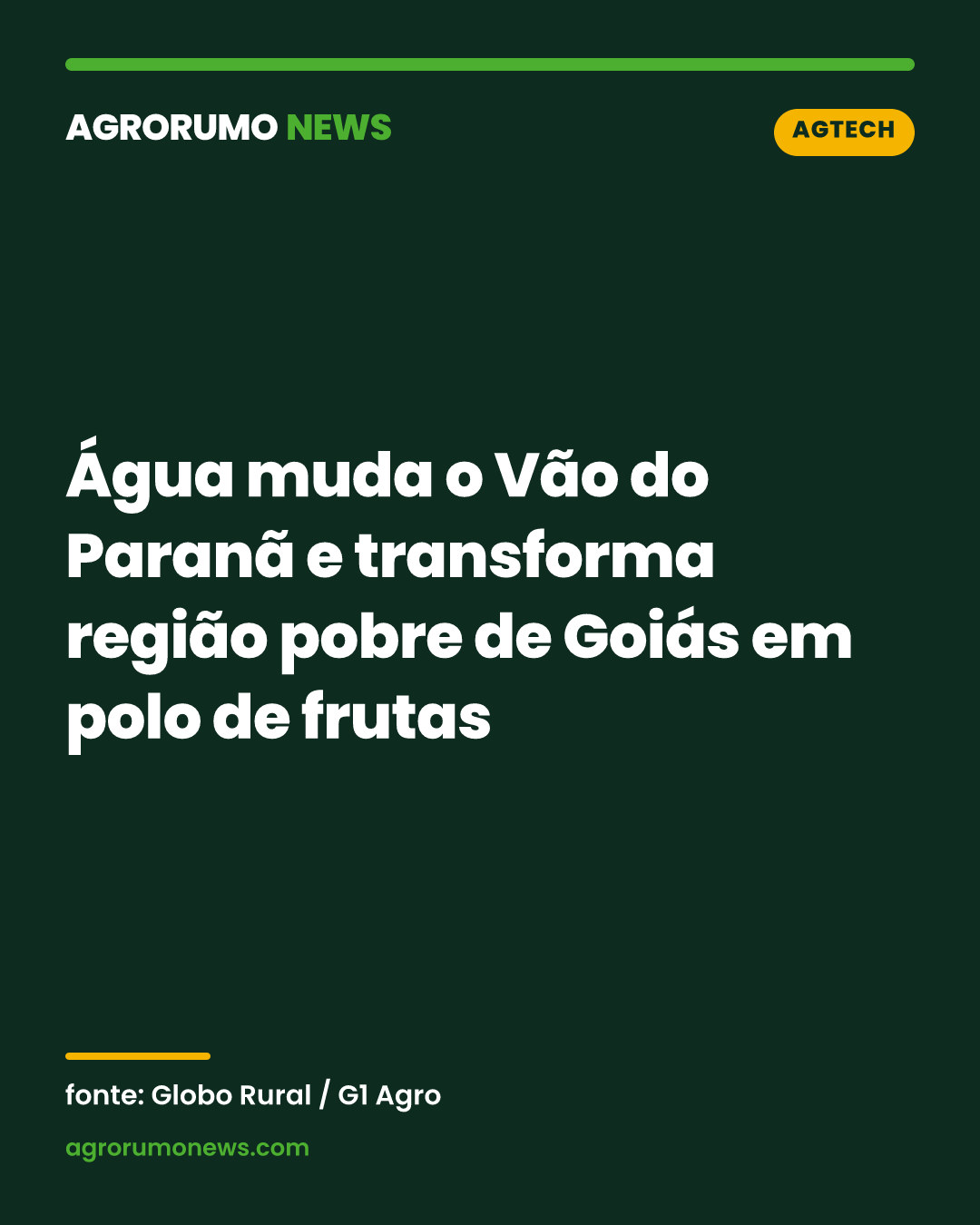 Água muda o Vão do Paranã e transforma região pobre de Goiás em polo de frutas