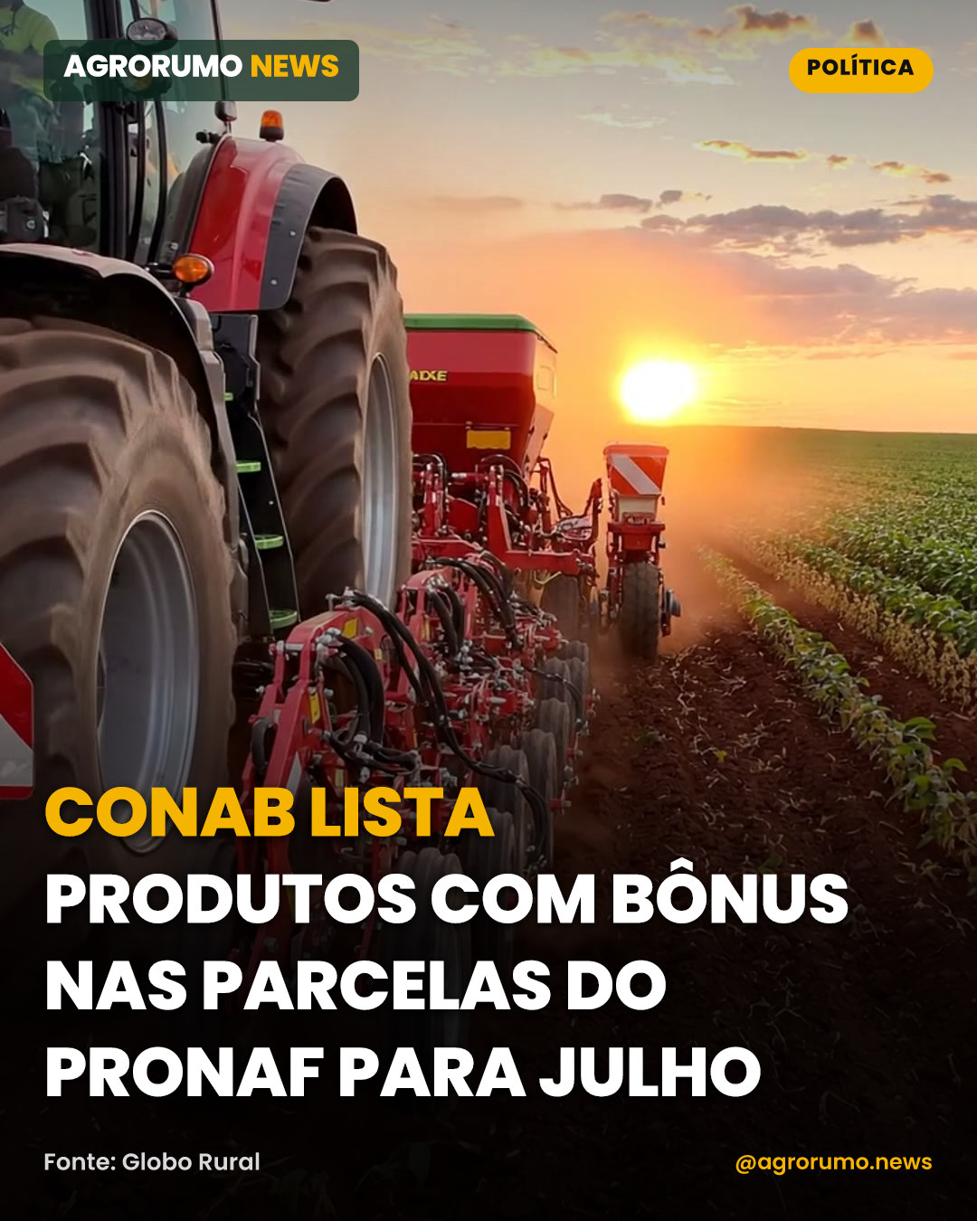 Conab lista produtos com bônus nas parcelas do Pronaf para julho